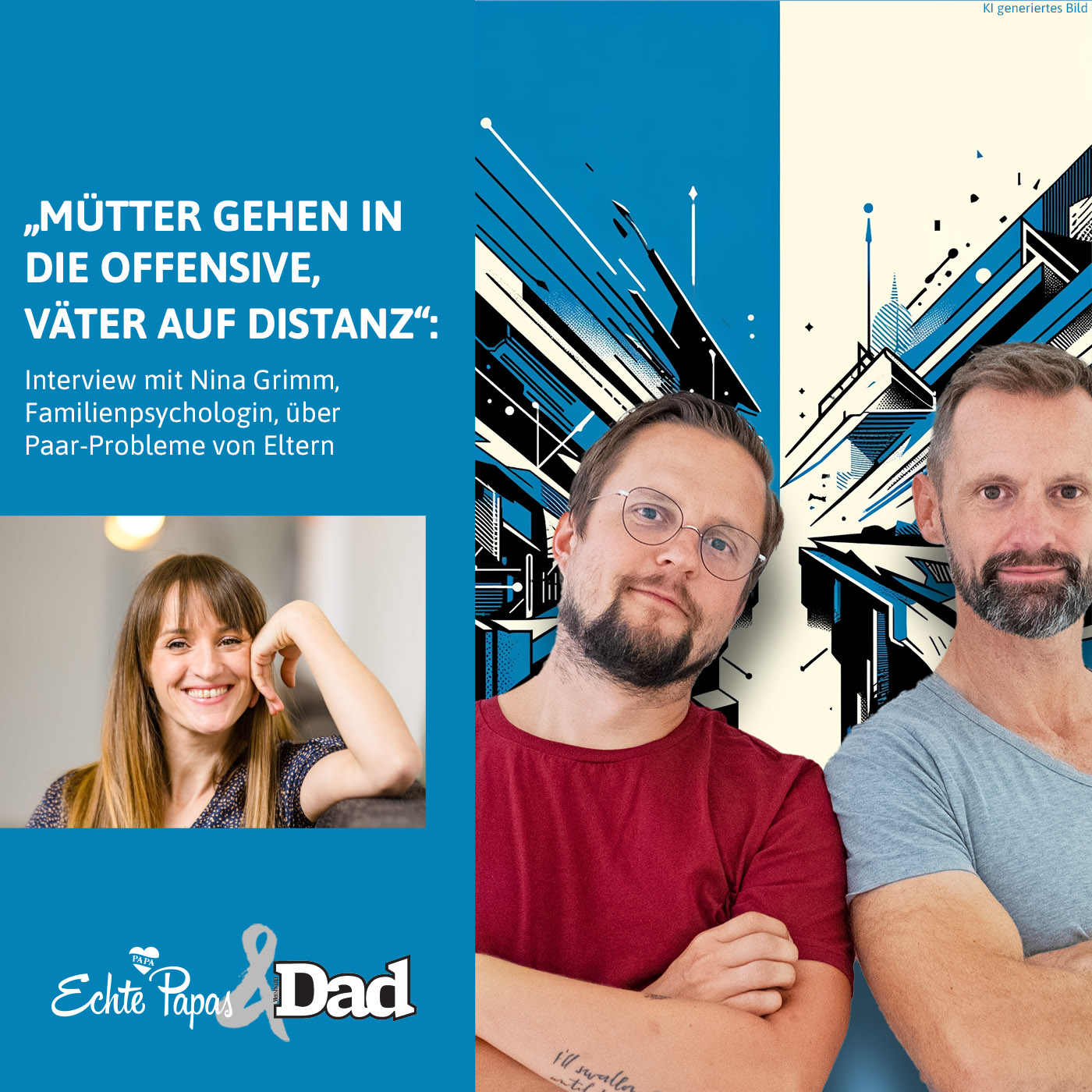 „Mütter gehen in die Offensive, Väter auf Distanz“: Interview mit der Familienpsychologin Nina Grimm über Paar-Probleme