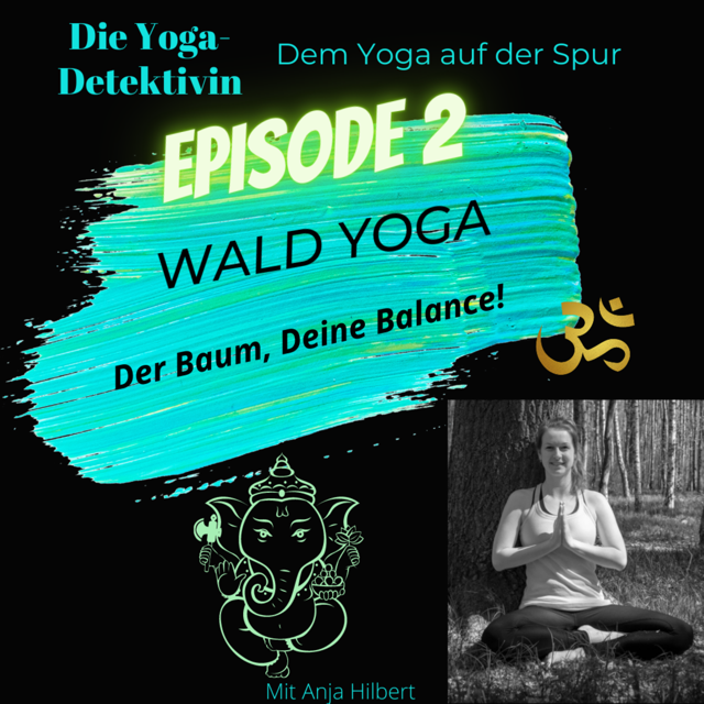 Die Yogadetektivin - Dem Yoga auf der Spur