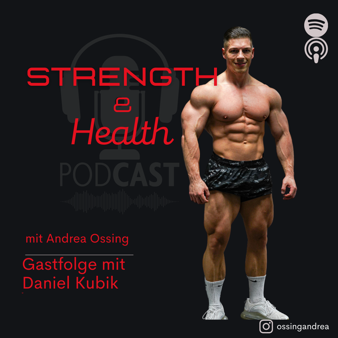 Strength & Health - der Podcast für einen ganzheitlich gesunden Fitness und Bodybuilding Lifestyle