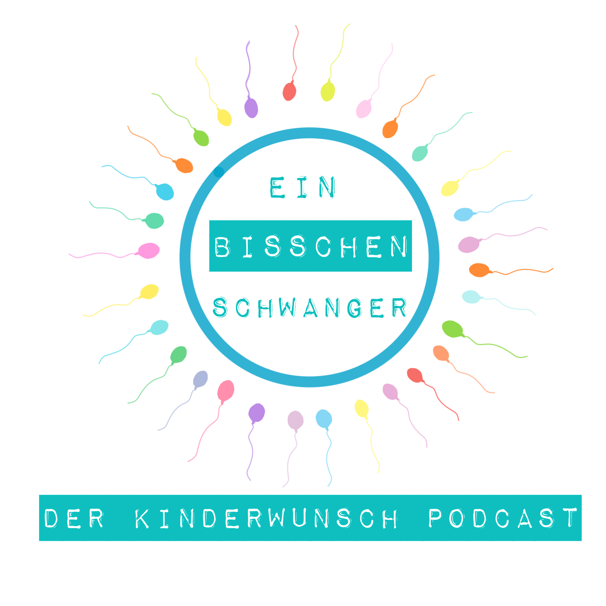 EIN BISSCHEN SCHWANGER der Kinderwunsch Podcast