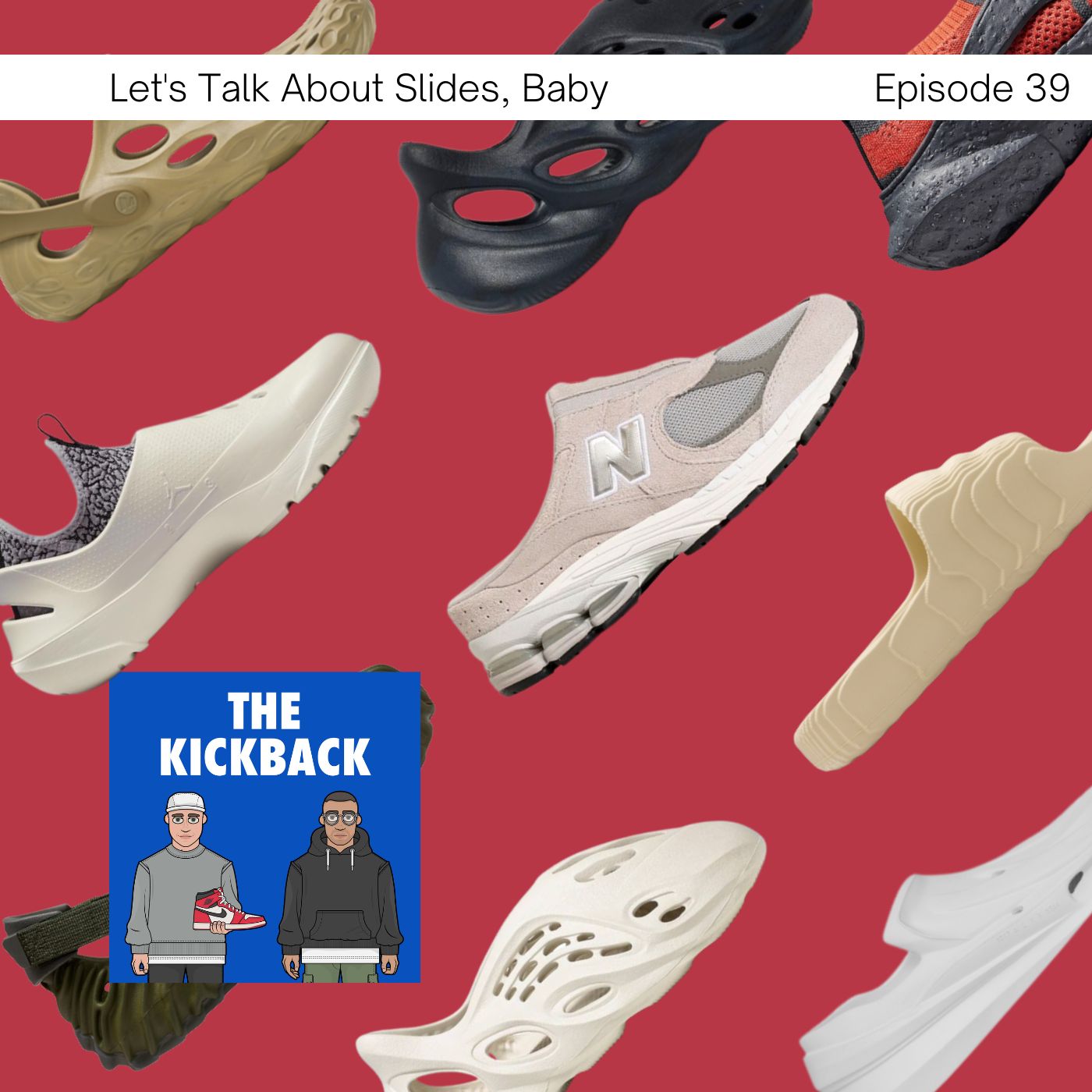 The Kickback Sneaker Podcast