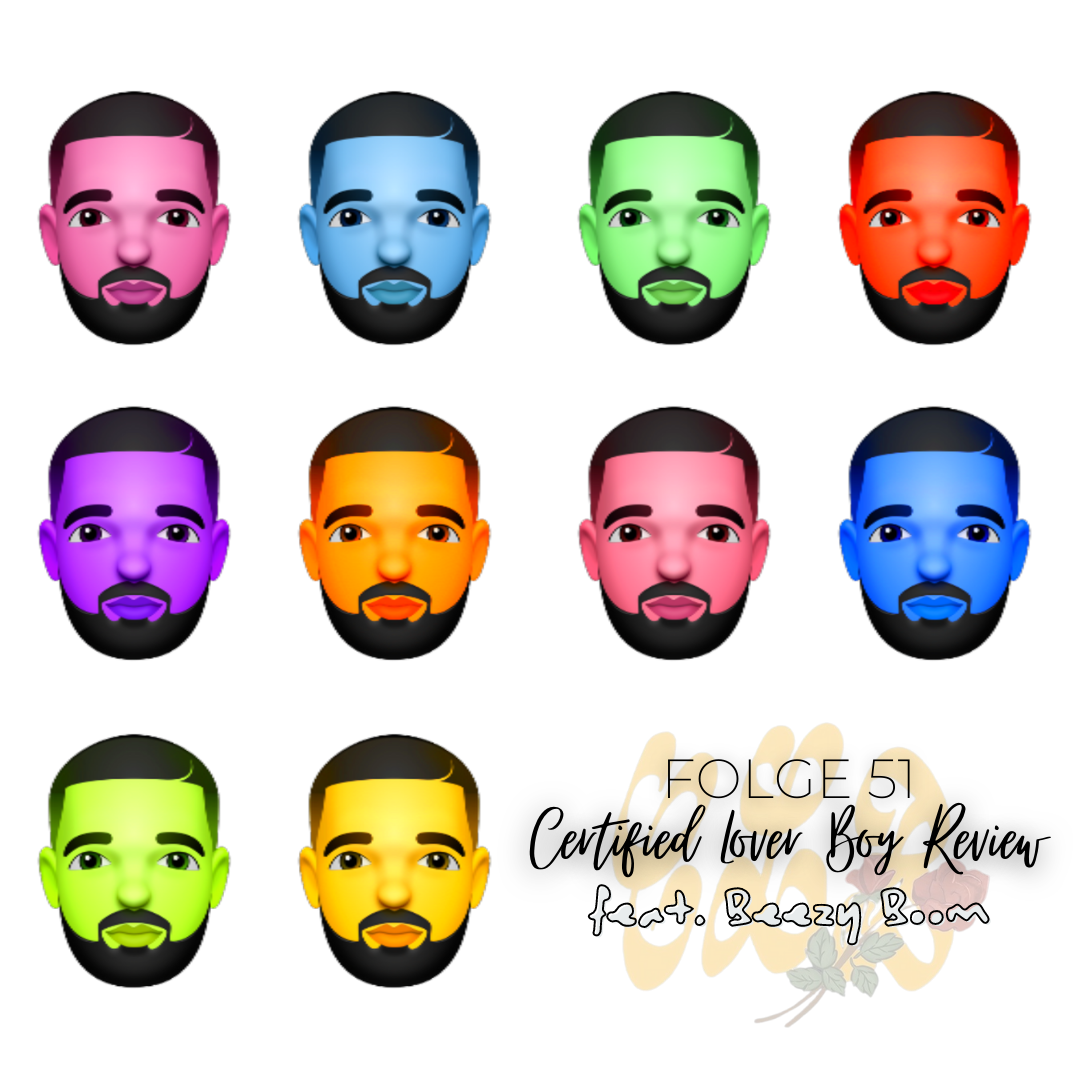 #51 Drake - Certified Lover Boy Review feat. Beezy Boom