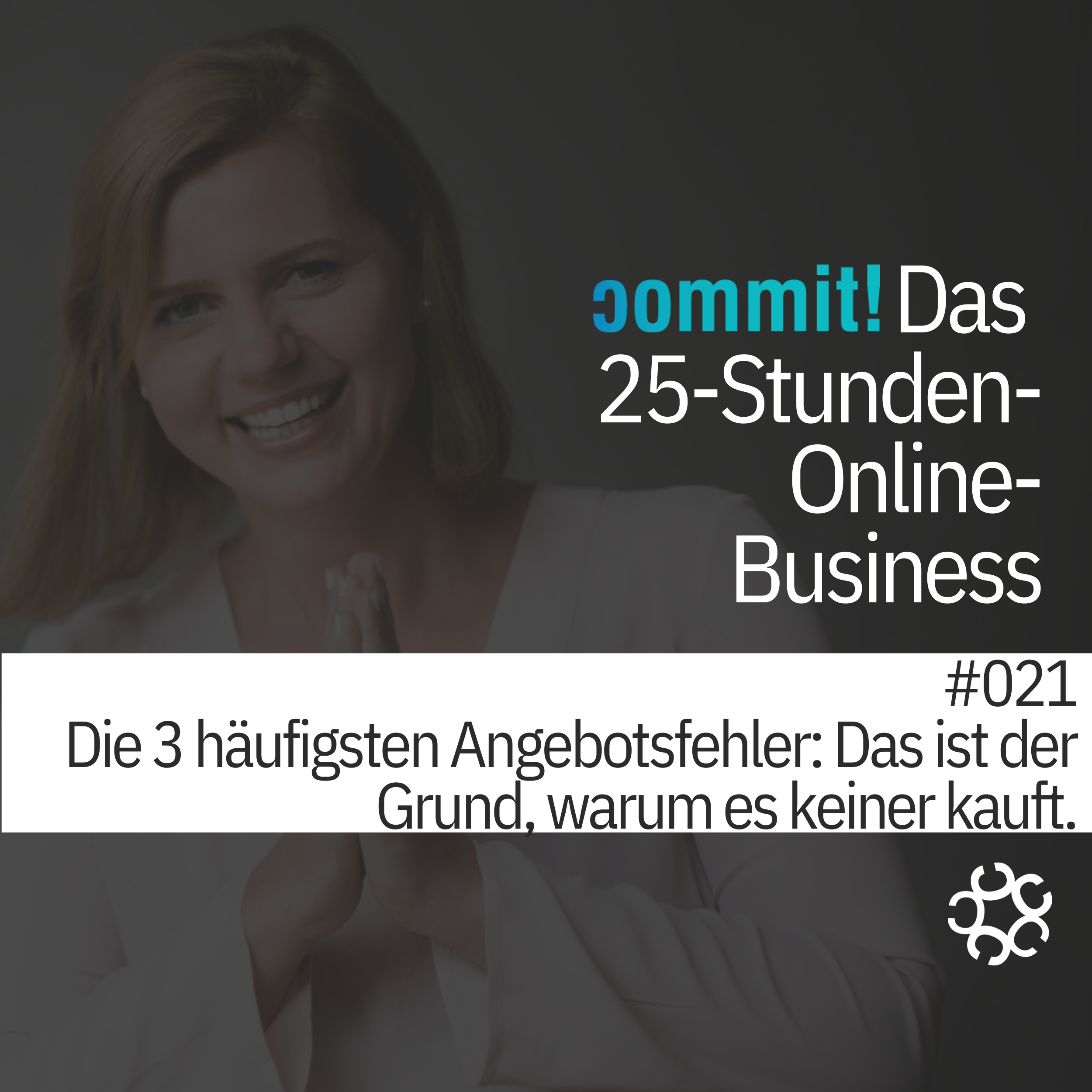 021 - Die 3 häufigsten Angebotsfehler: Das ist der Grund, warum es keiner kauft. episode artwork