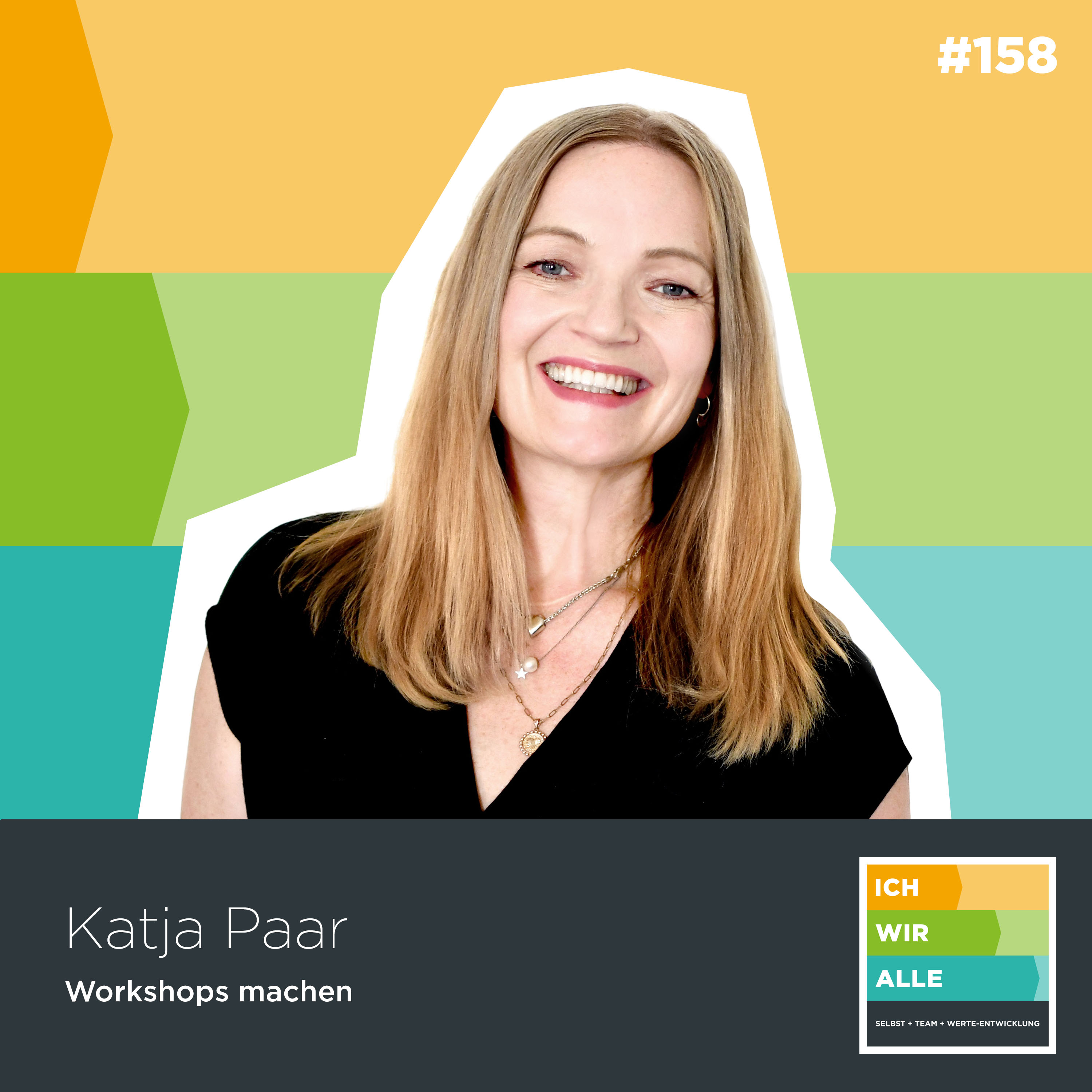 ICH WIR ALLE. Selbst + Team + Werte-Entwicklung