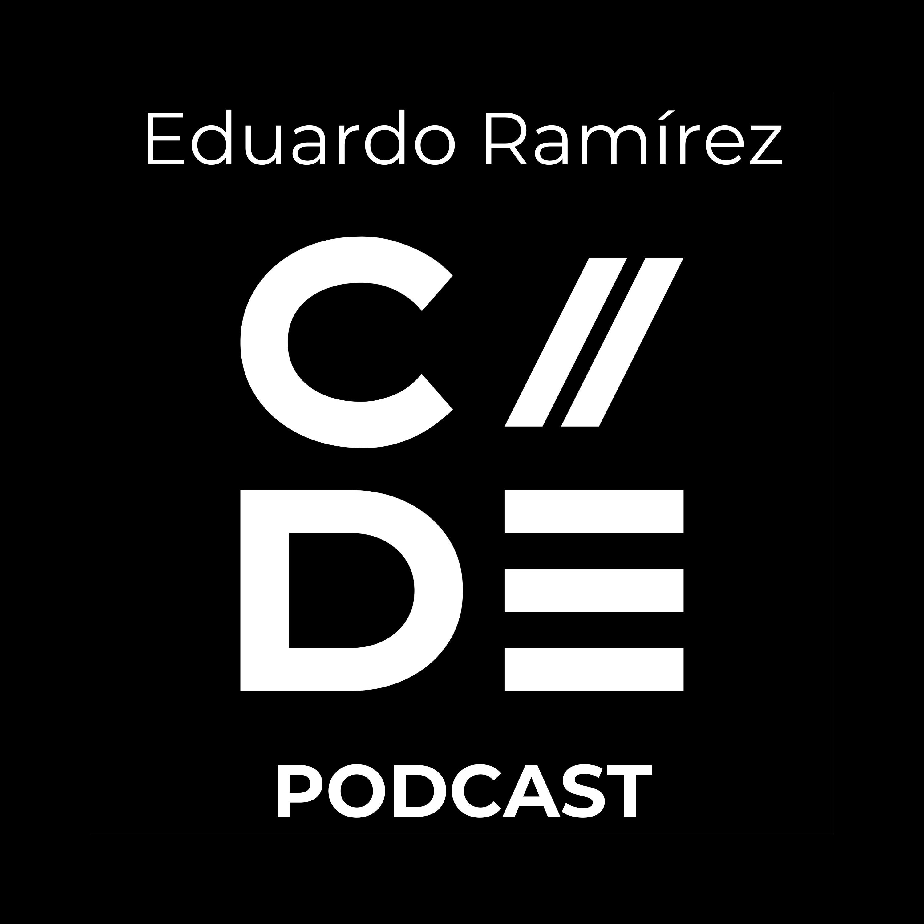 CDE Podcast #003 - Eduardo Ramírez CDE Podcast #003 - Eduardo Ramírez