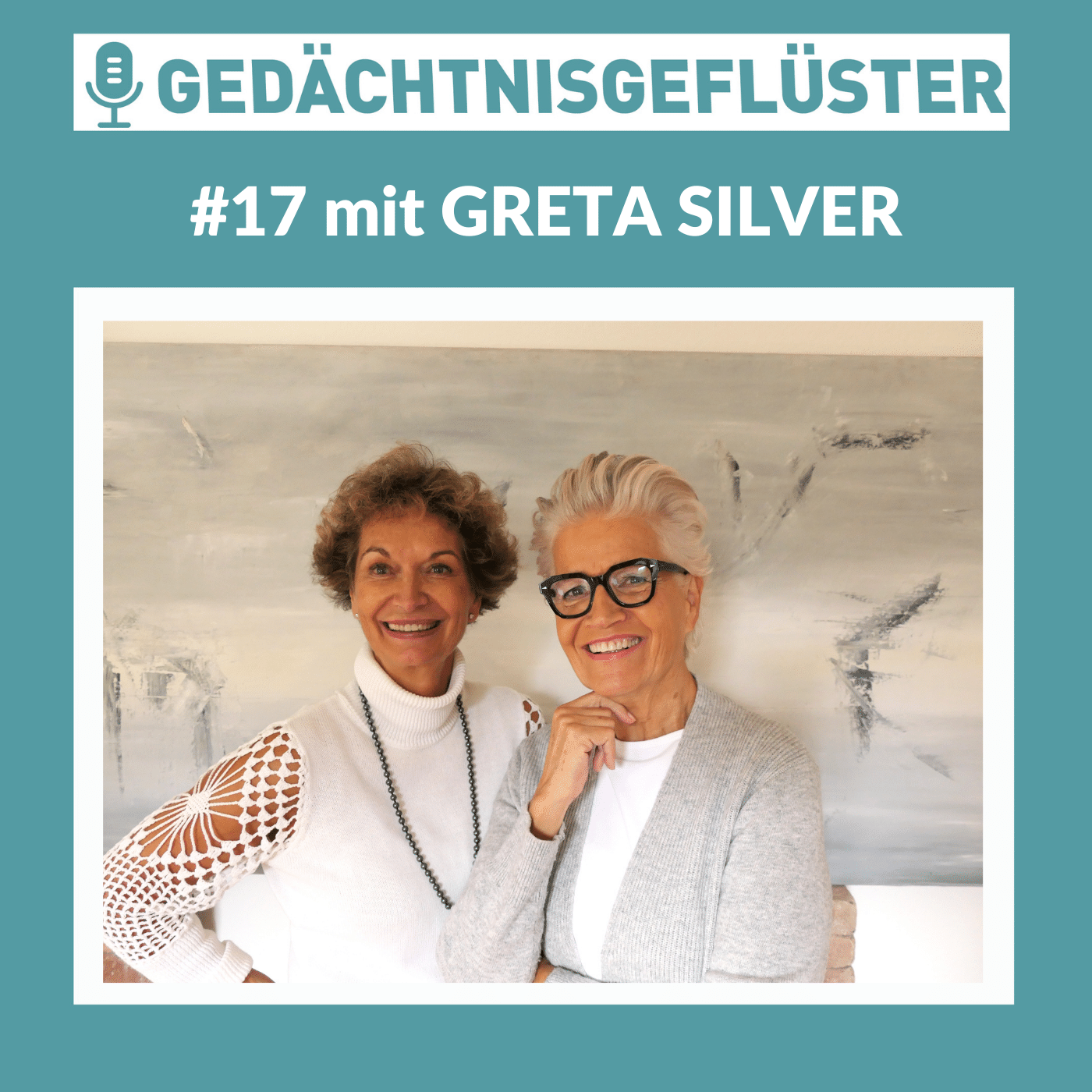 Gespräch mit Greta Silver– Folge 17