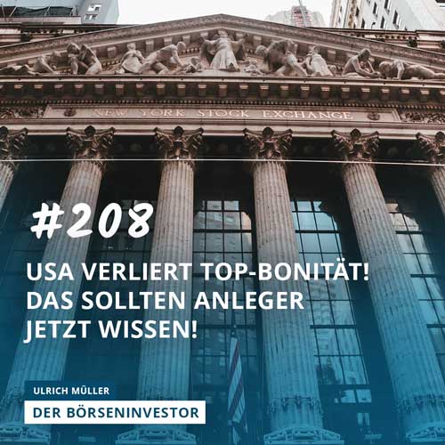 #208 USA verliert Top-Bonität! Das sollten Anleger jetzt wissen! episode artwork