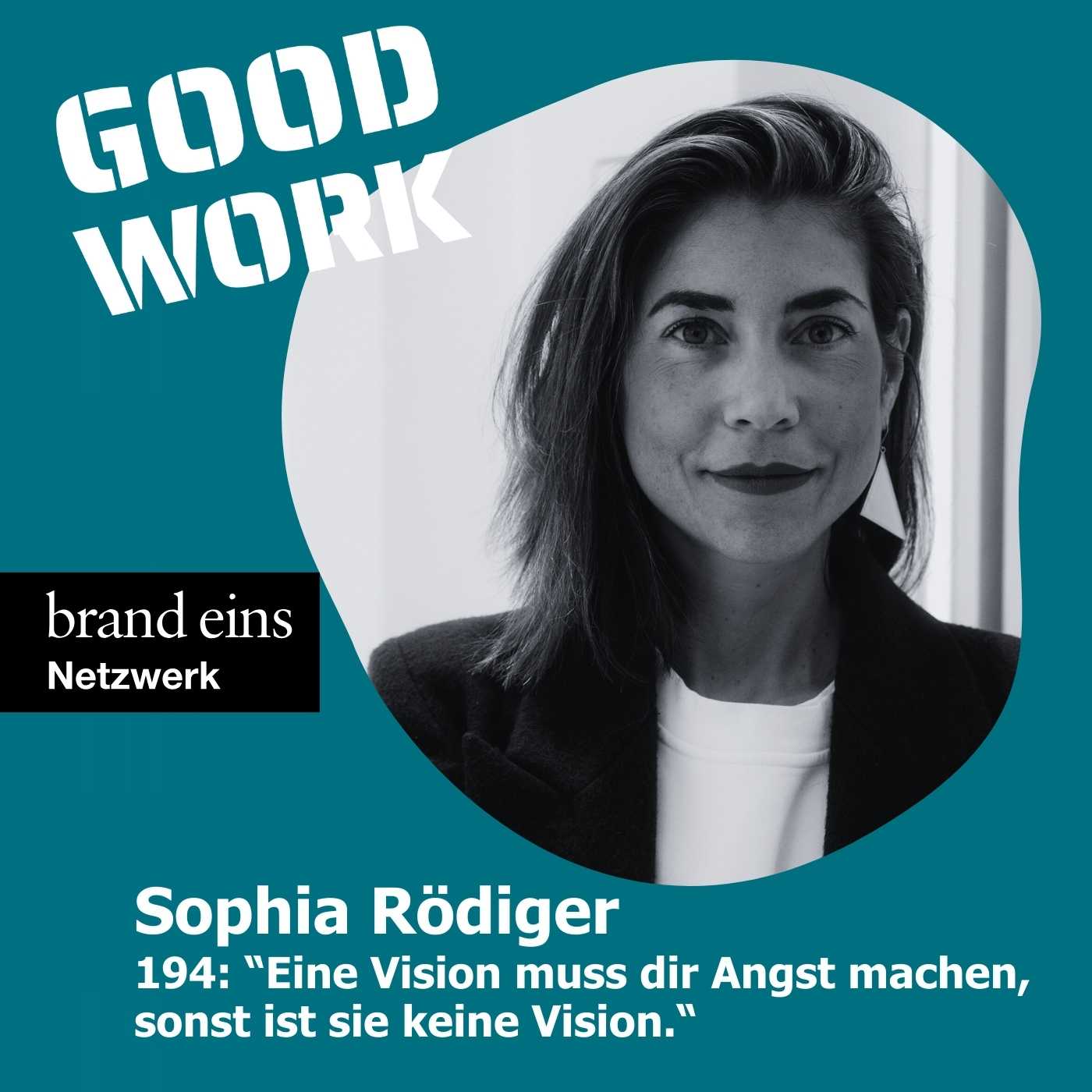 "Die Vision muss dir Angst machen, sonst ist sie keine Vision." Sophia Rödiger, CMO bei 1KOMMA5 Grad