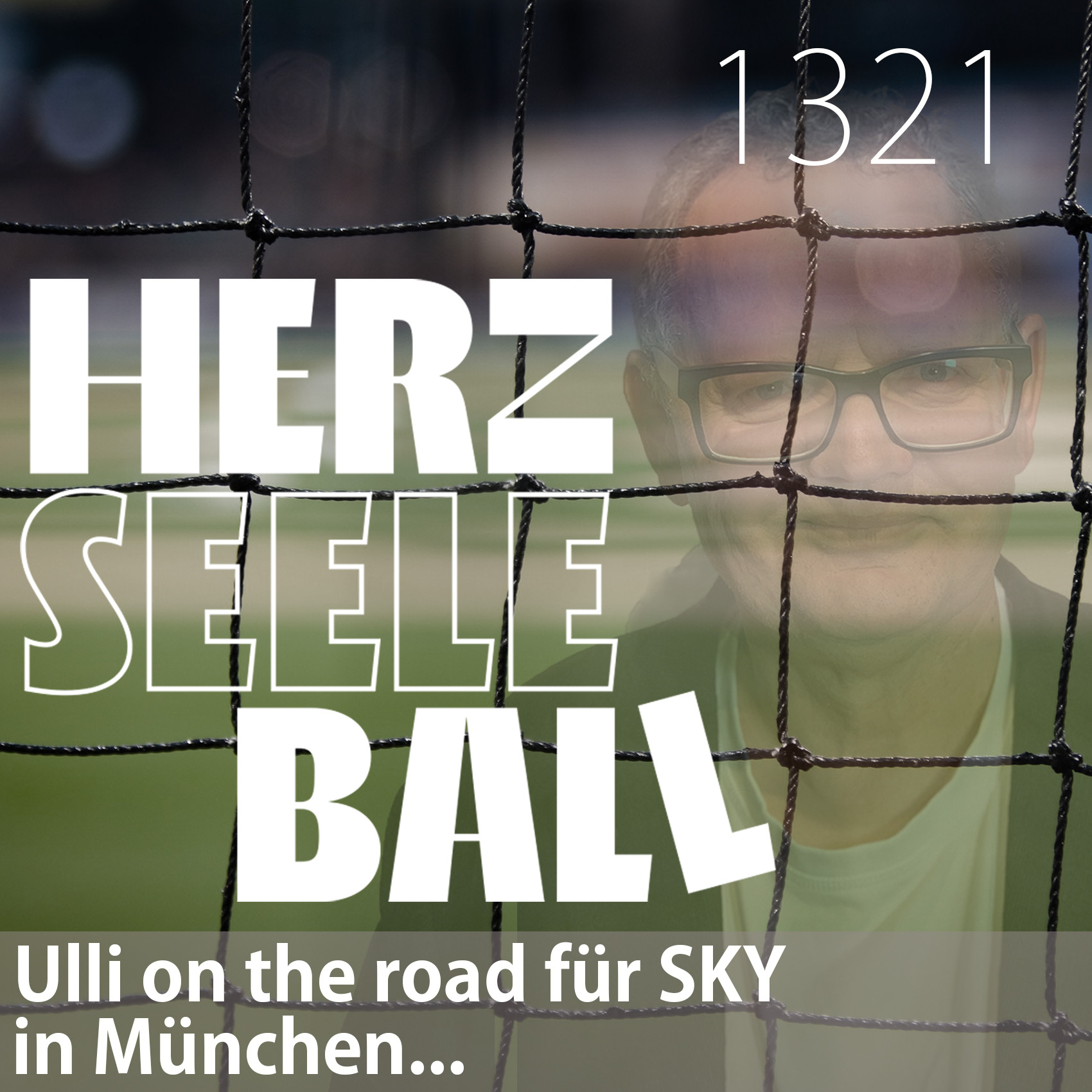 Herz Seele Ball - Ulli Potofski\'s täglicher Fußballpodcast