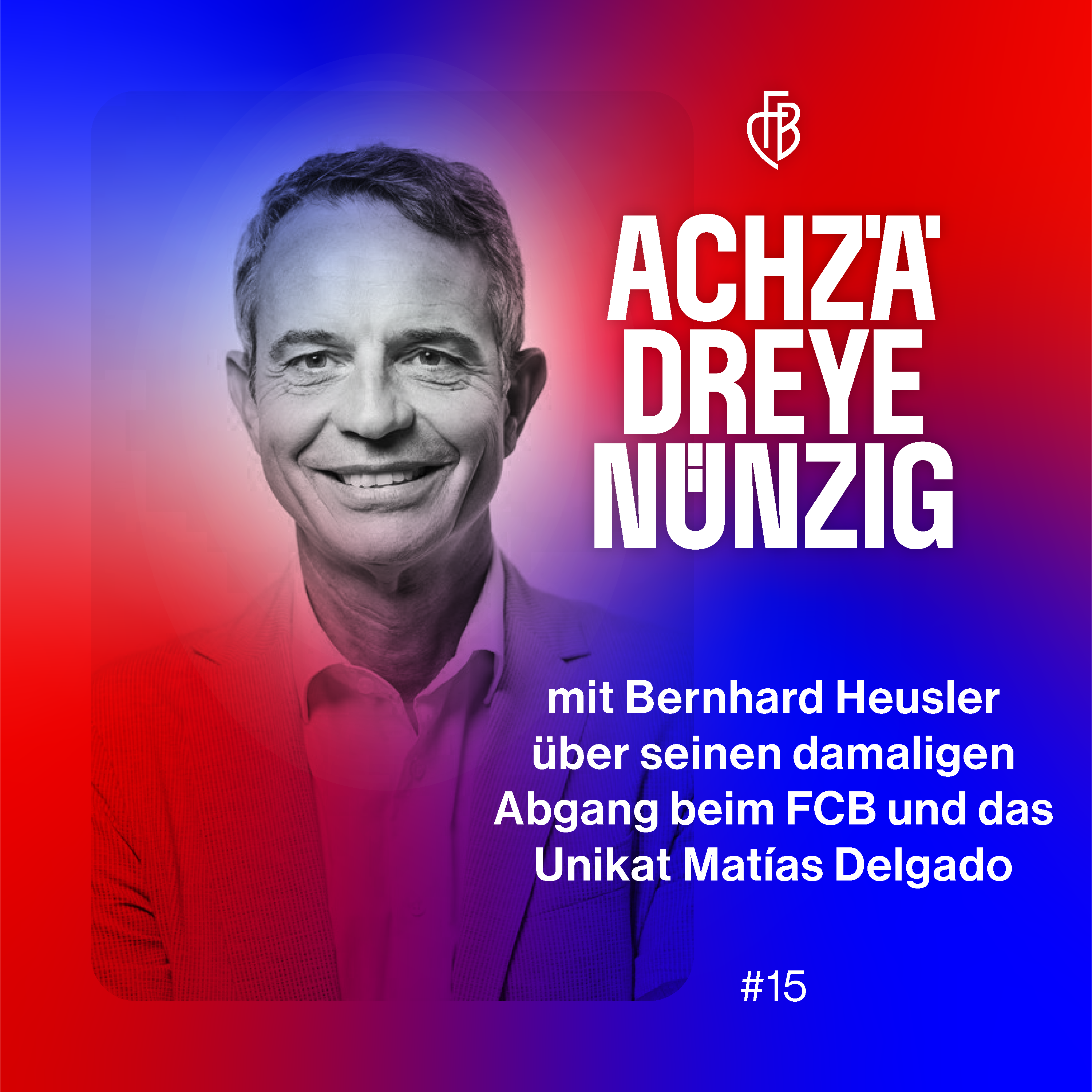Bernhard Heusler – #15 episode artwork