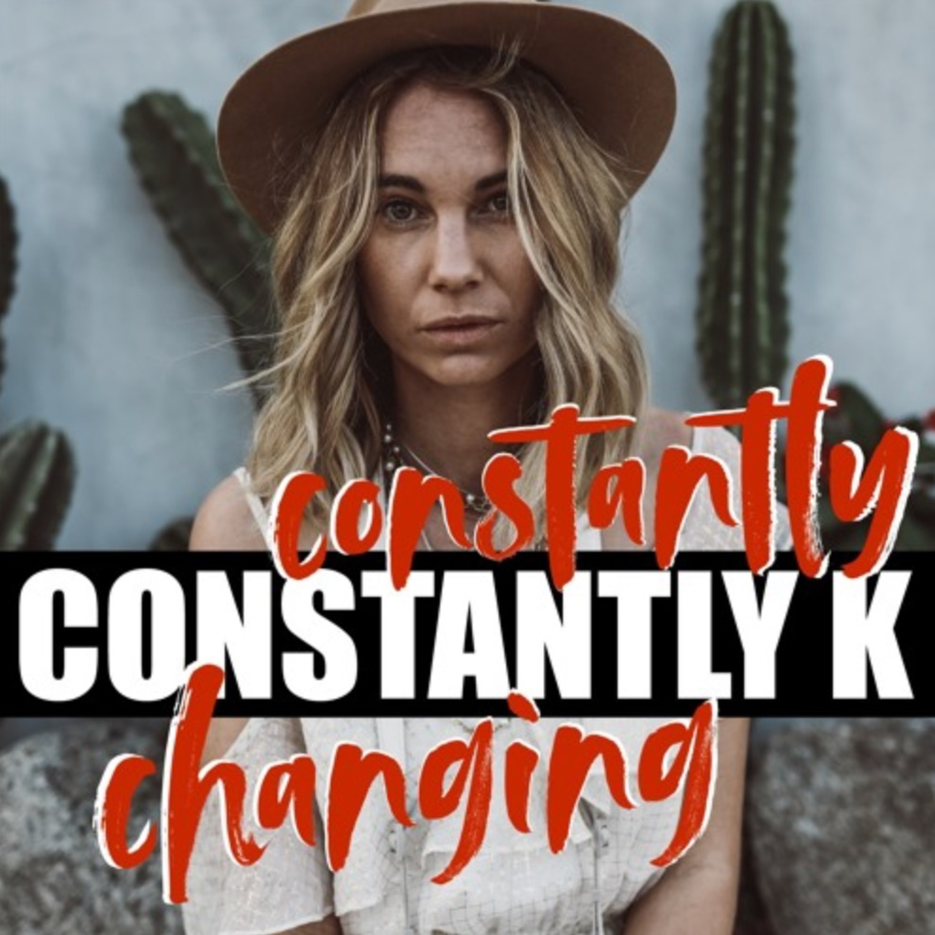Constantly Changing Constantly K