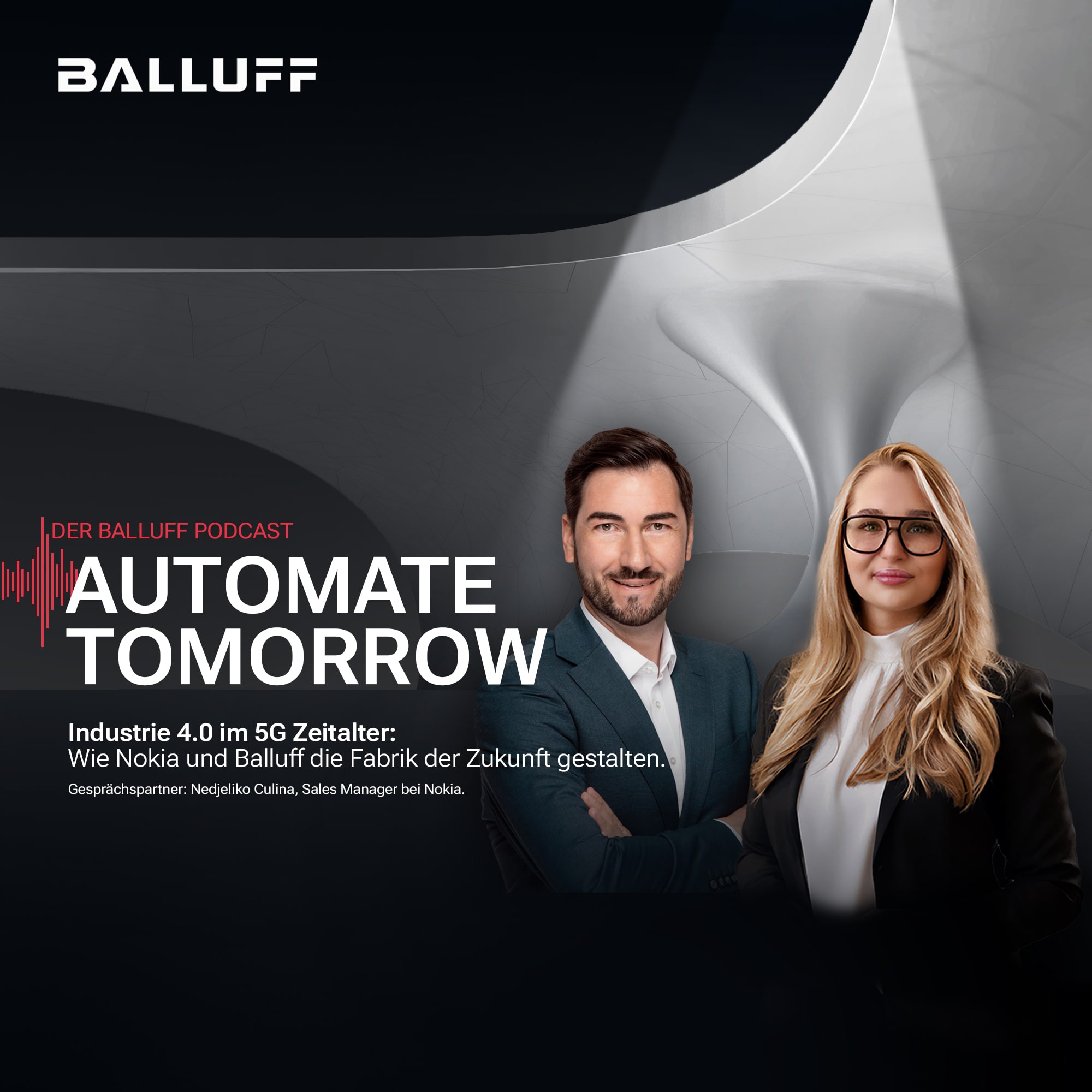 Industrie 4.0 im 5G Zeitalter: Wie Nokia und Balluff die Fabrik der Zukunft gestalten. episode artwork