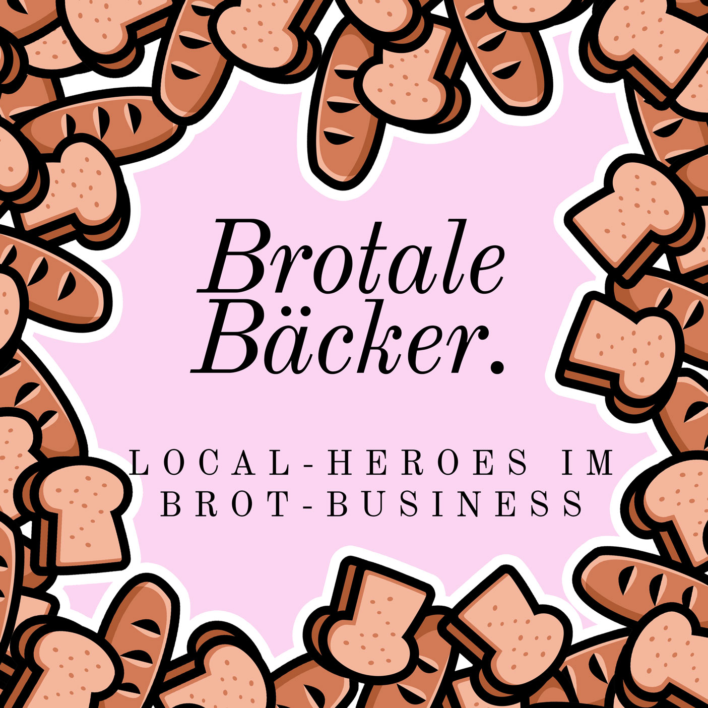 BROTALE BÄCKER
