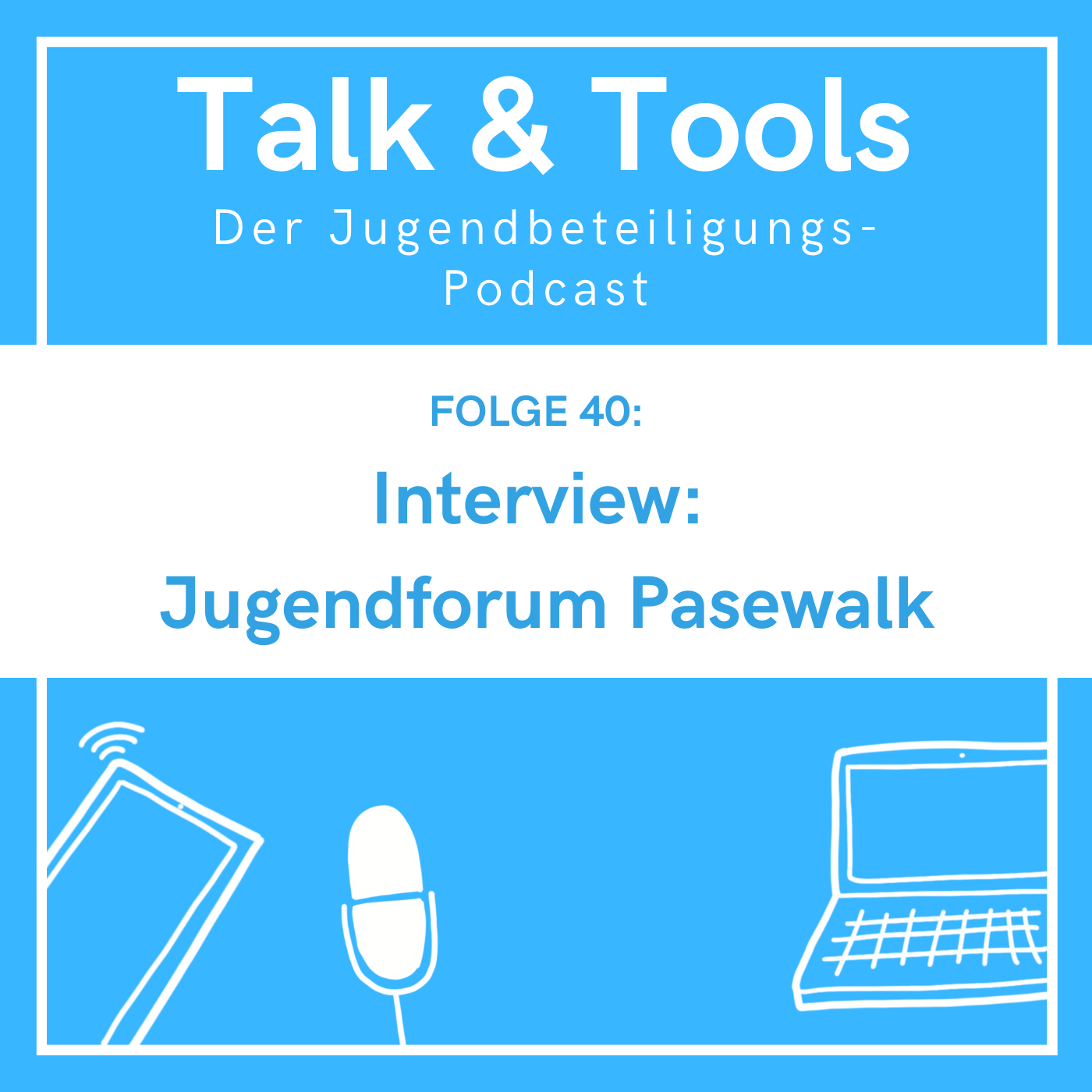 Talk & Tools - der Jugendbeteiligungs-Podcast