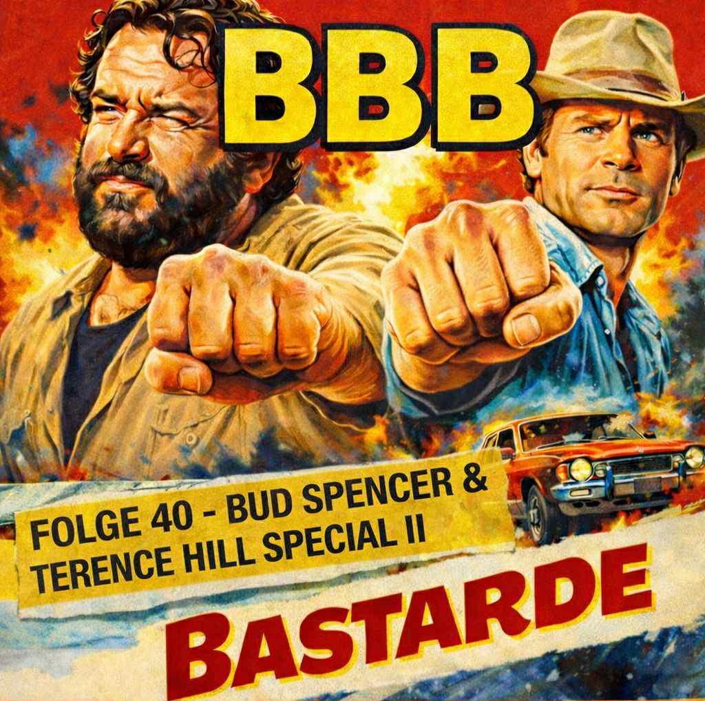 Bewegtbildbastarde - Episode 40 / Actors Spotlight: Bud Spencer & Terence Hill Part II (mit Hoffi)