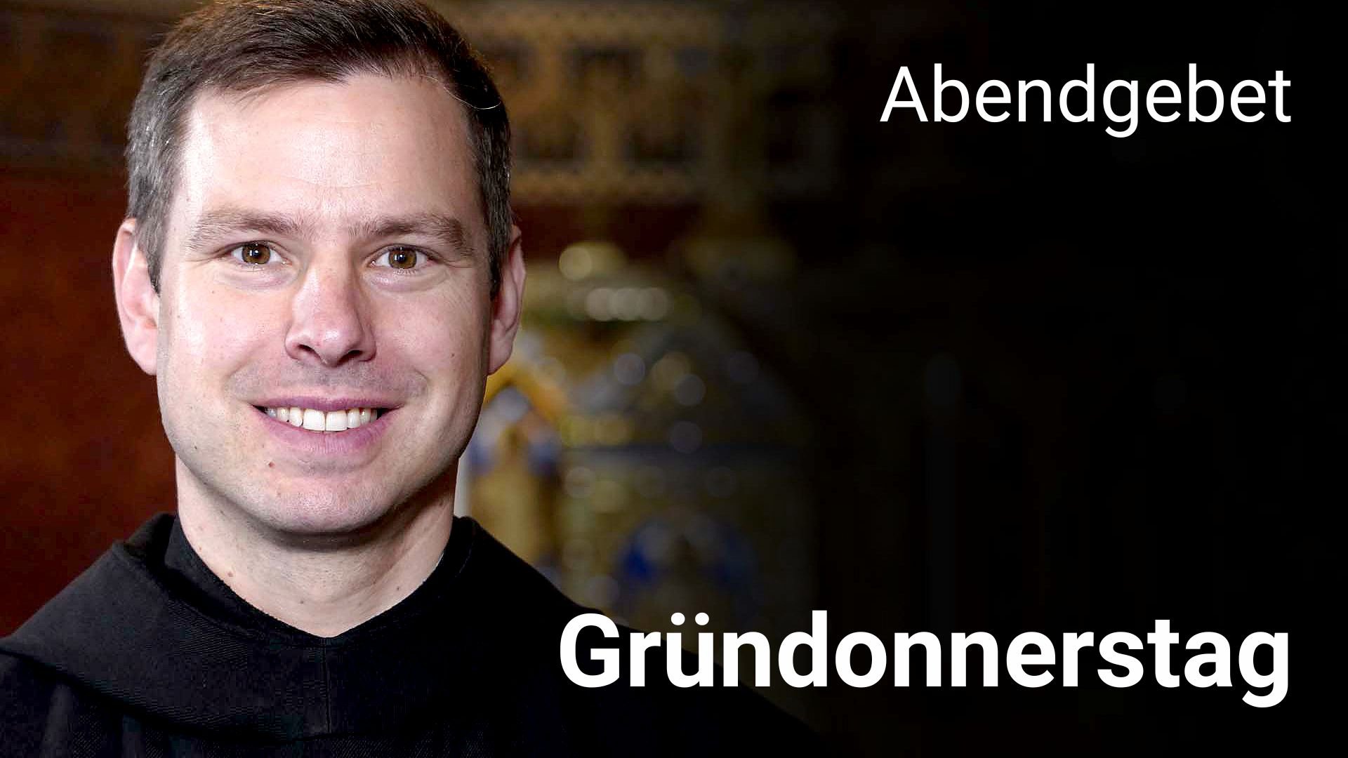 Abendgebet - 17. April 2025 Gründonnerstag