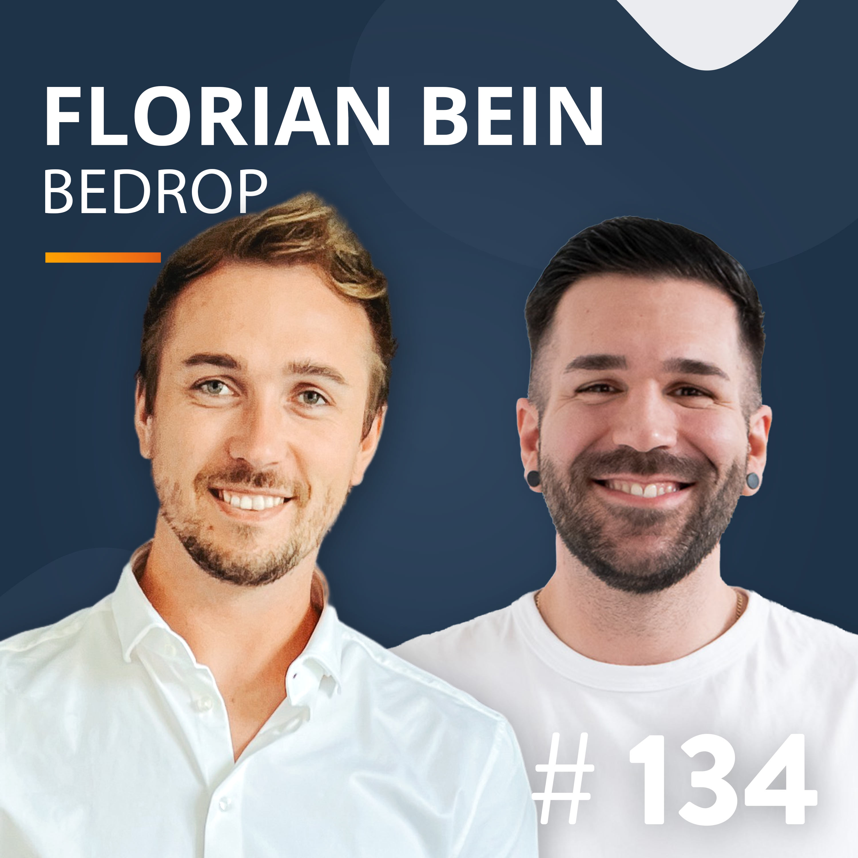 #134 Von 0 auf 40 Mio. € in 4 Jahren - die bedrop Story (mit Founder Florian Bein)
