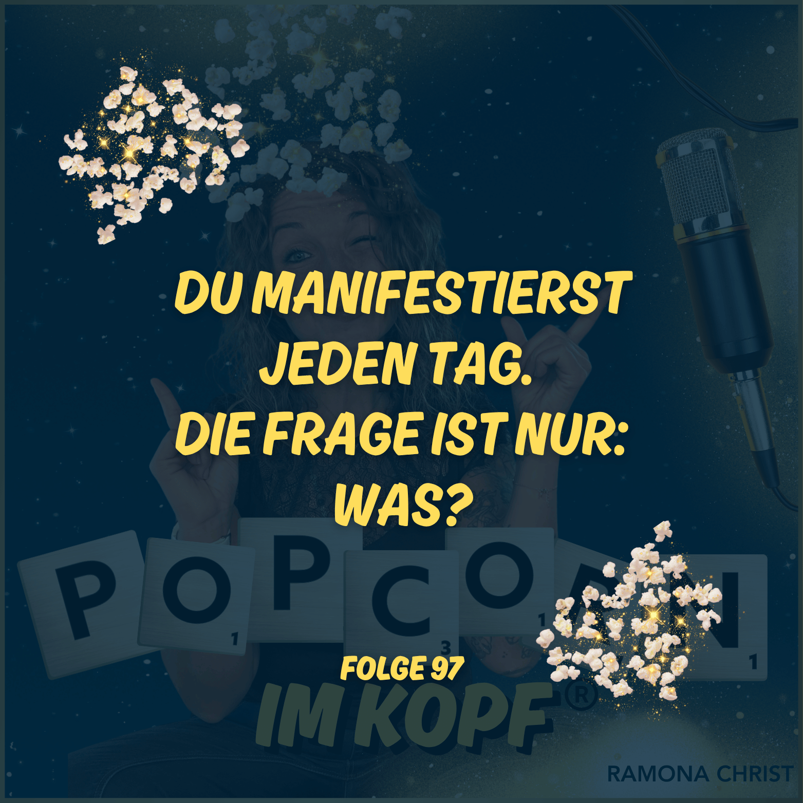 Du manifestierst jeden Tag. Die Frage ist nur: Was? episode artwork