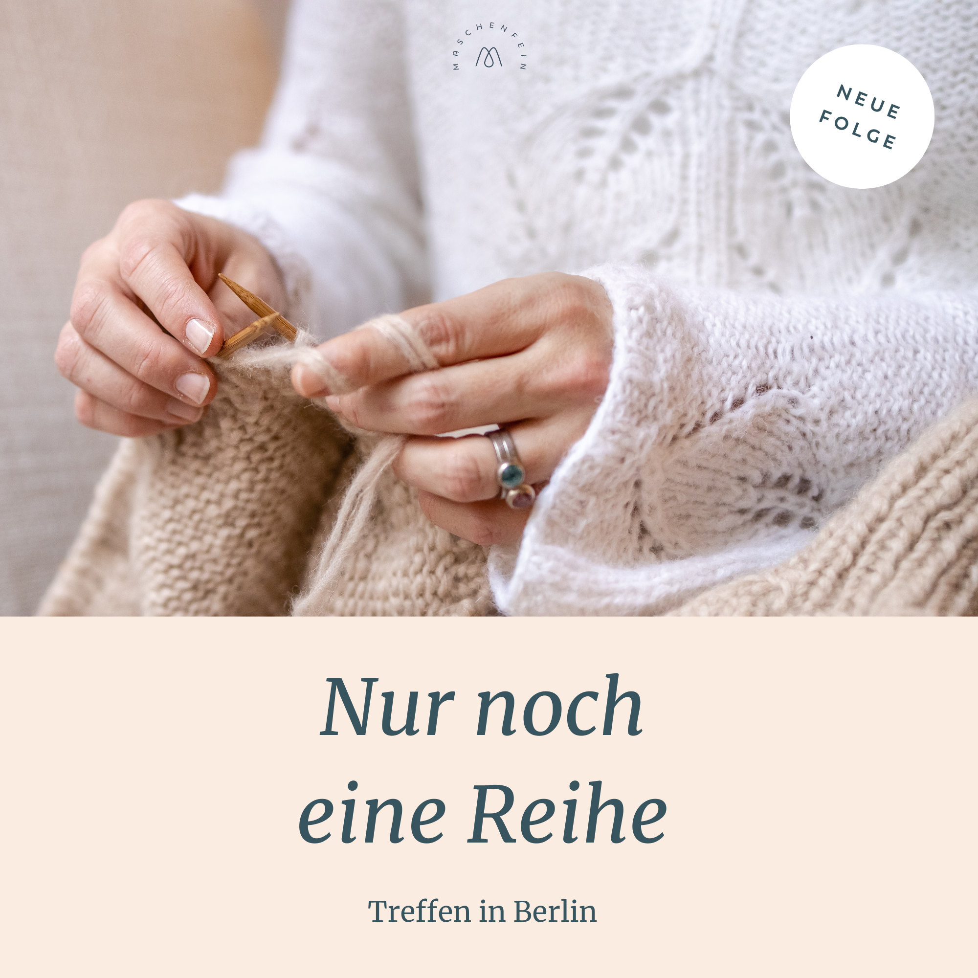 Nur noch eine Reihe - Maschenfein Podcast