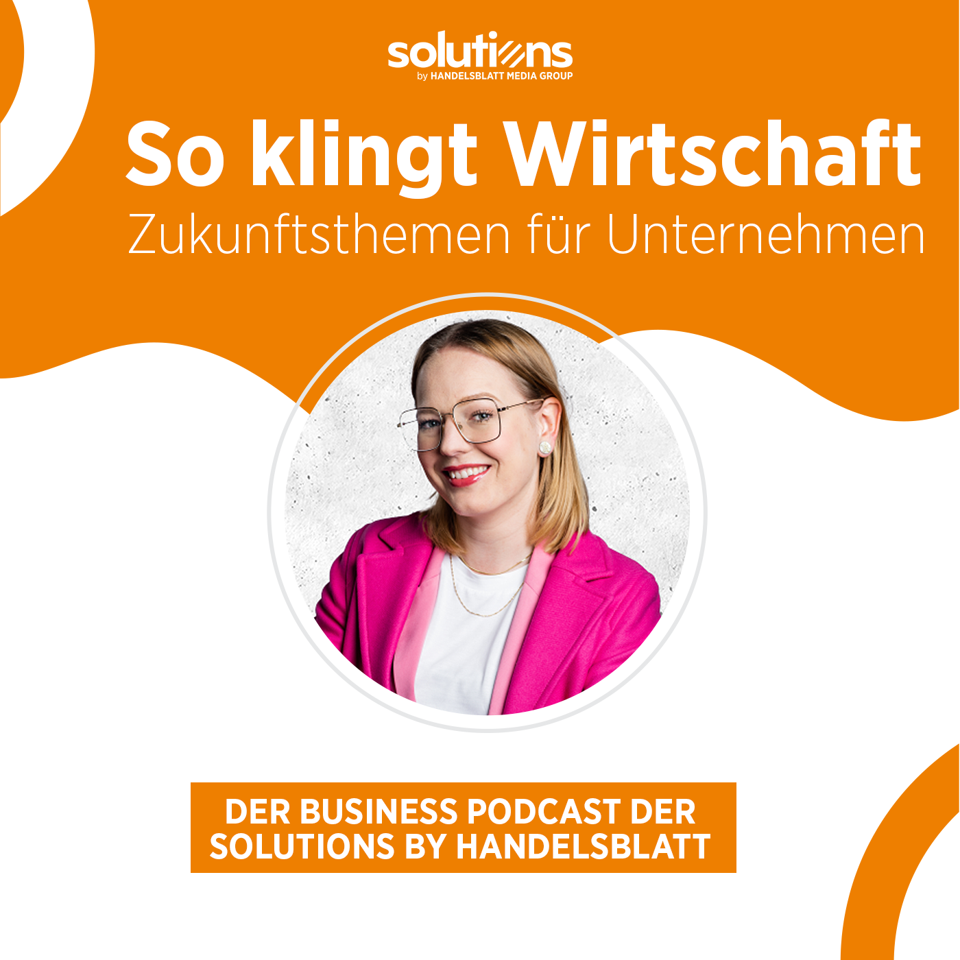 So klingt Wirtschaft – Zukunftsthemen für Unternehmen