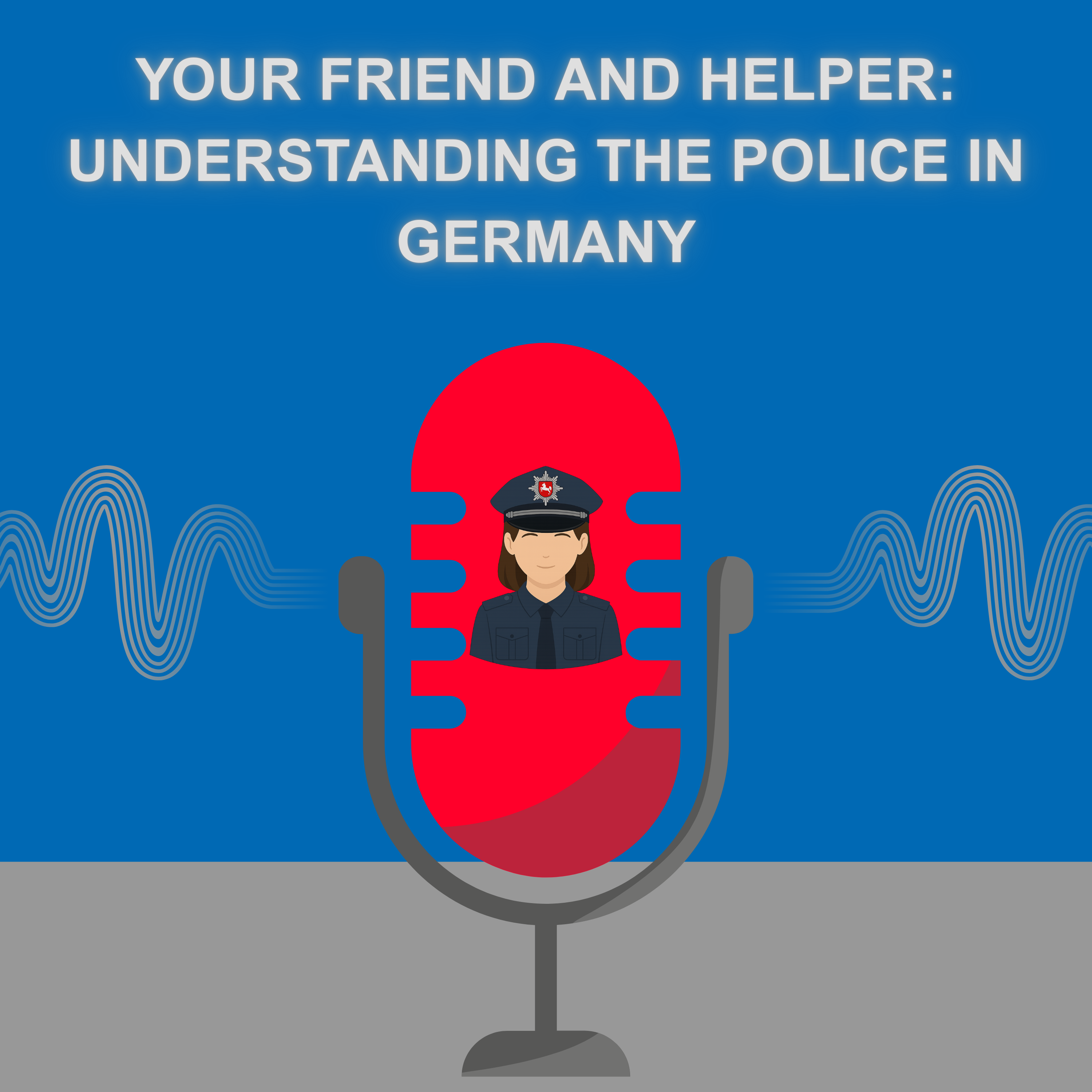Your friend and helper: Understanding the police in Germany