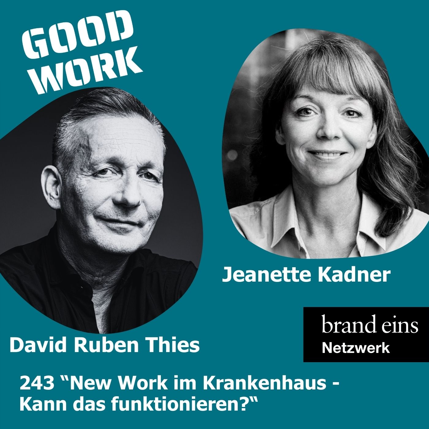 GOOD WORK - Der Podcast für zukunftsfähige Arbeitskultur