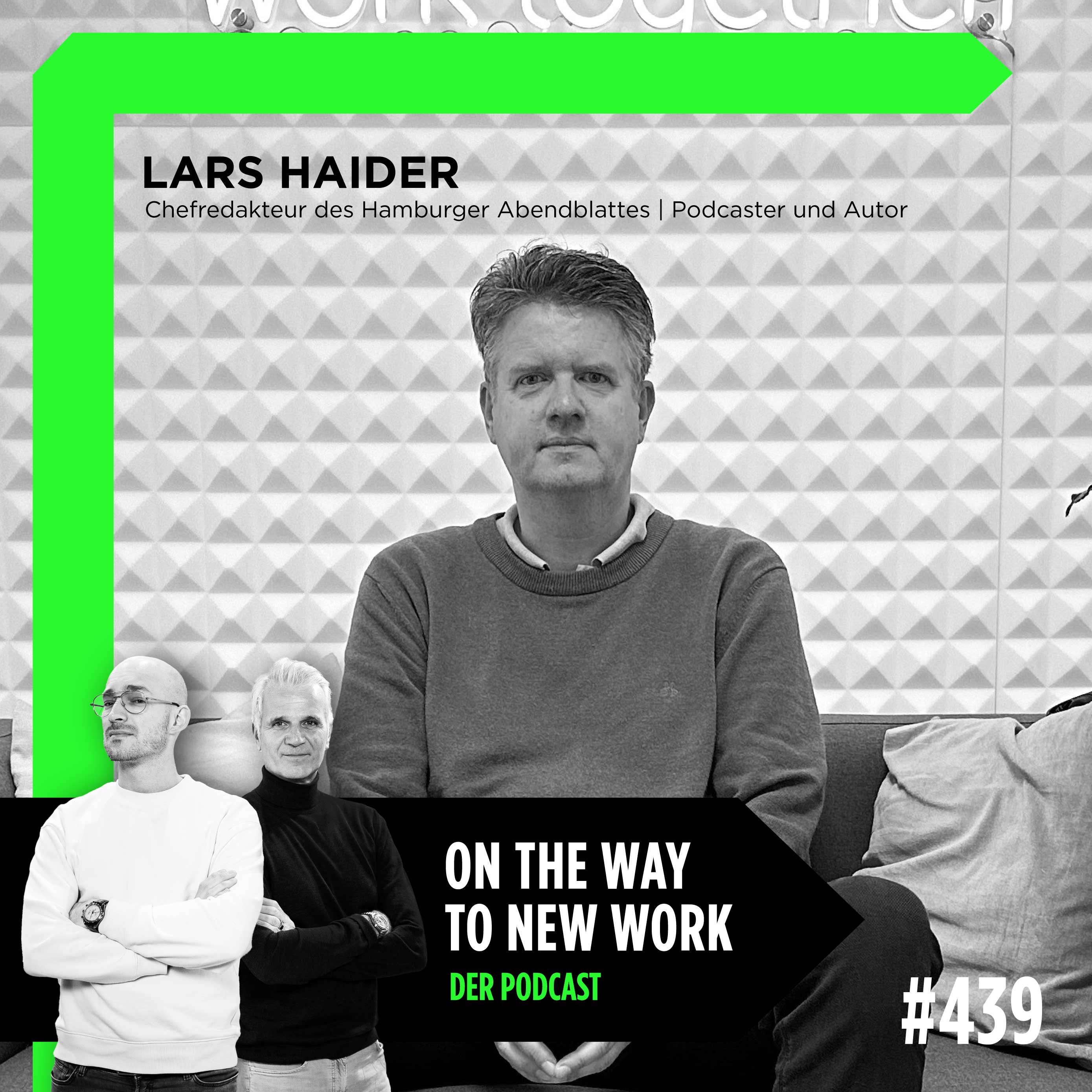 #439 Lars Haider | Chefredakteur des Hamburger Abendblattes | Podcaster und Autor