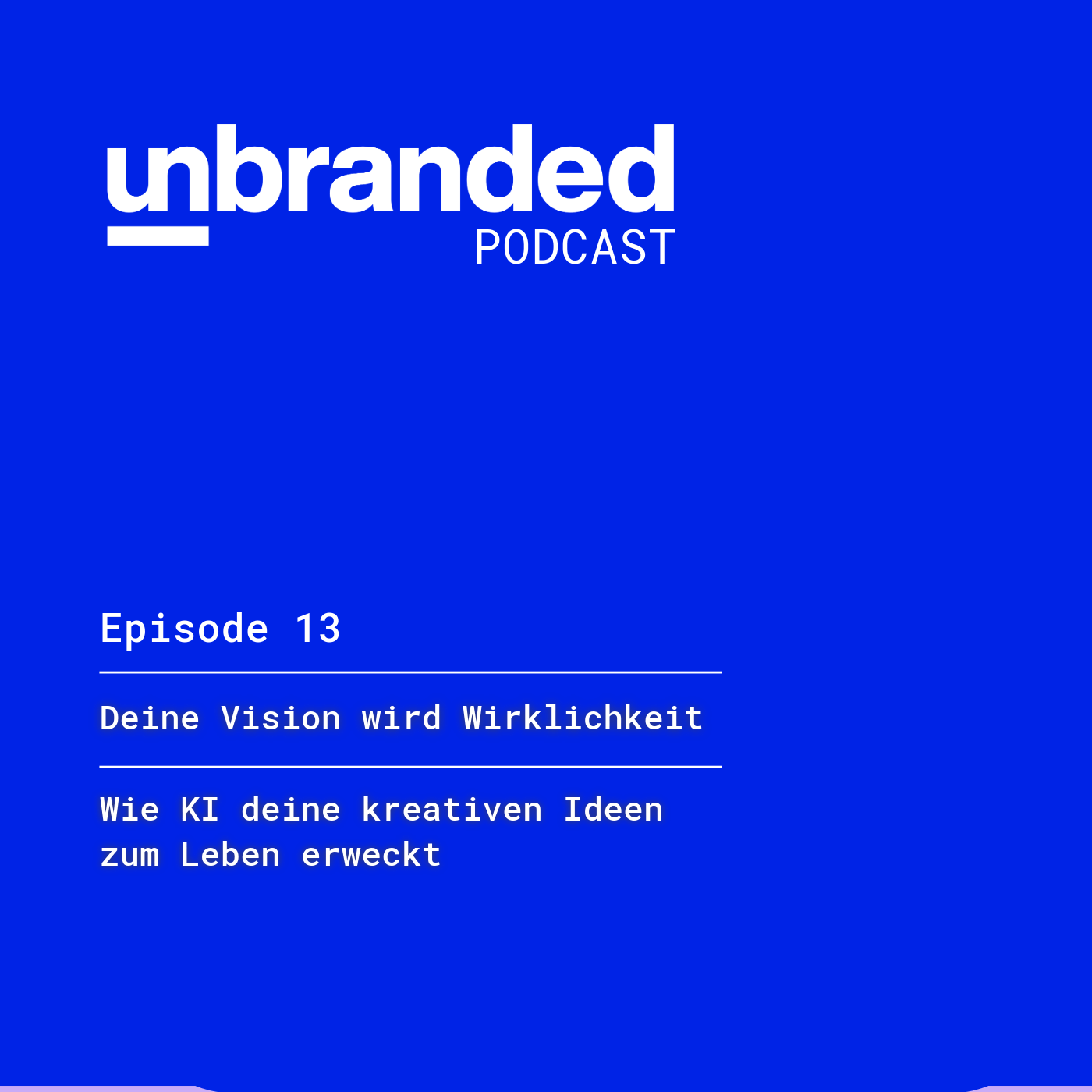 unbranded - Personal Branding für Solopreneure und Kreative