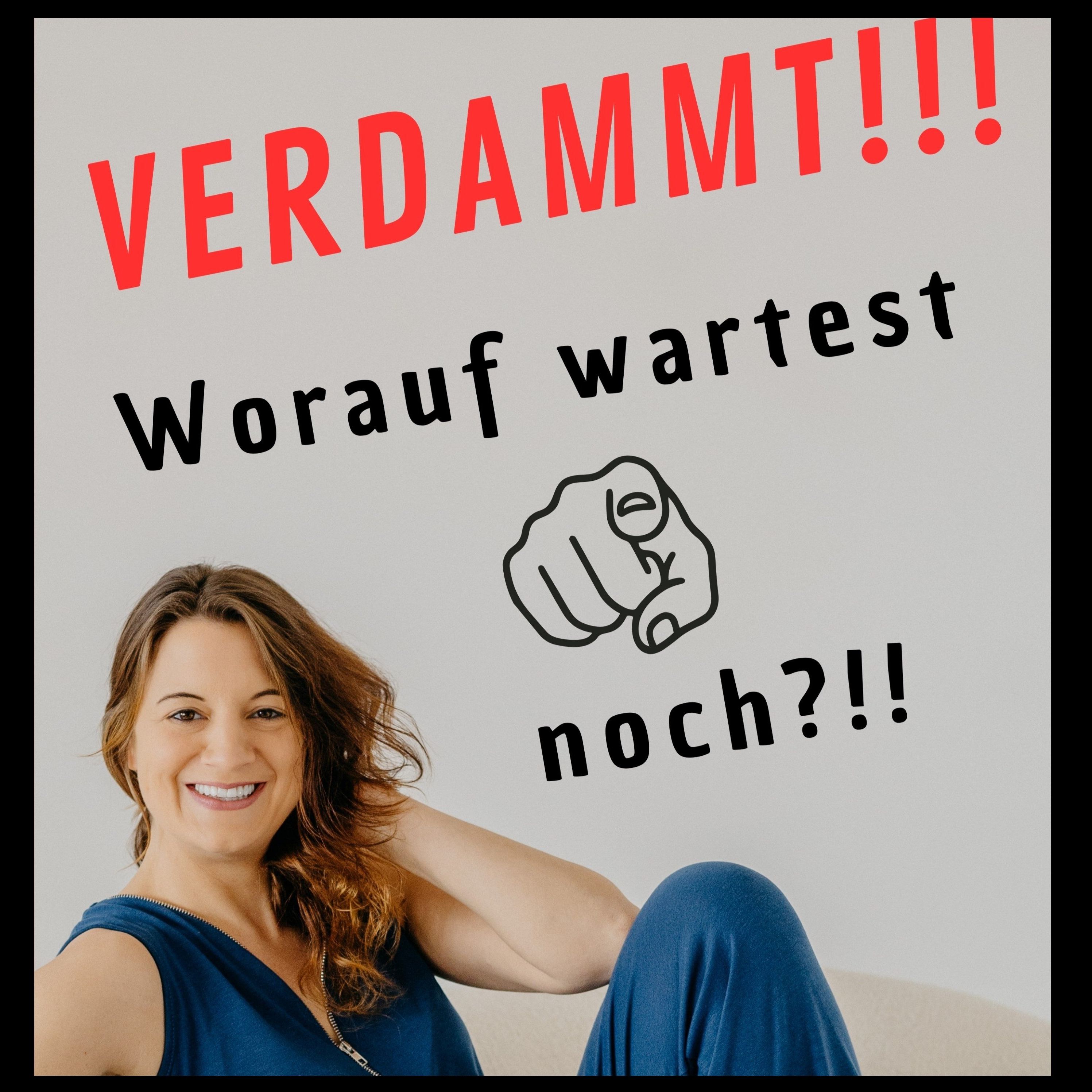 Worauf wartest du noch? podcast artwork