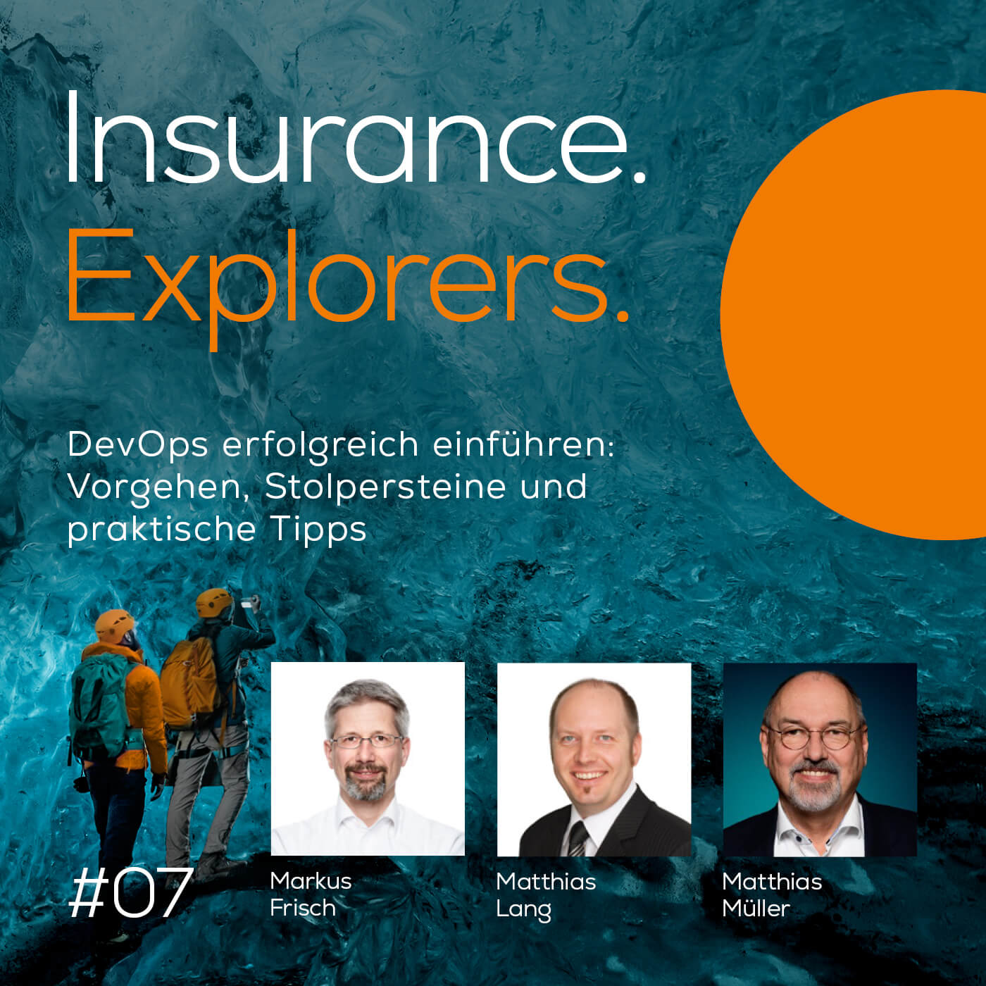 Insurance. Explorers. - Schlanke Prozesse & moderne IT