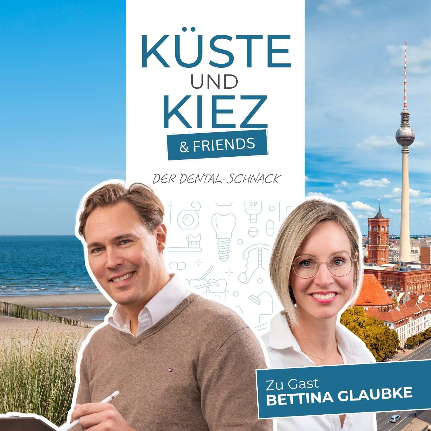 Küste & Kiez and friends - Der Dental-Schnack