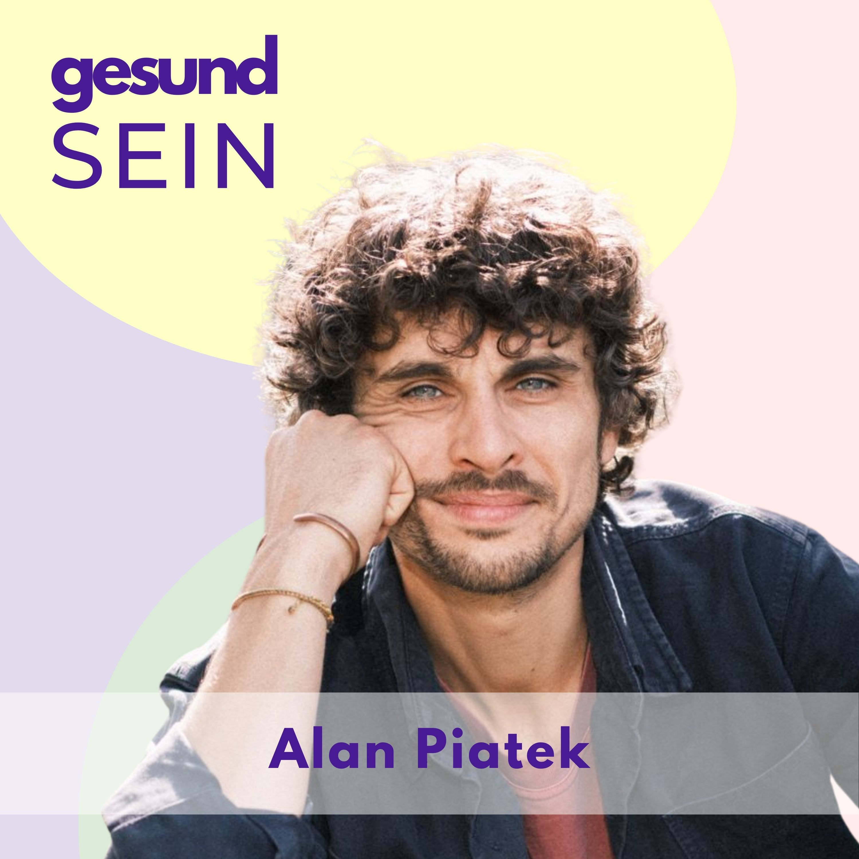 #8 gesundSEIN - Alan Piatek - Wie Atmung und Sprache unsere Gesundheit beeinflussen episode artwork