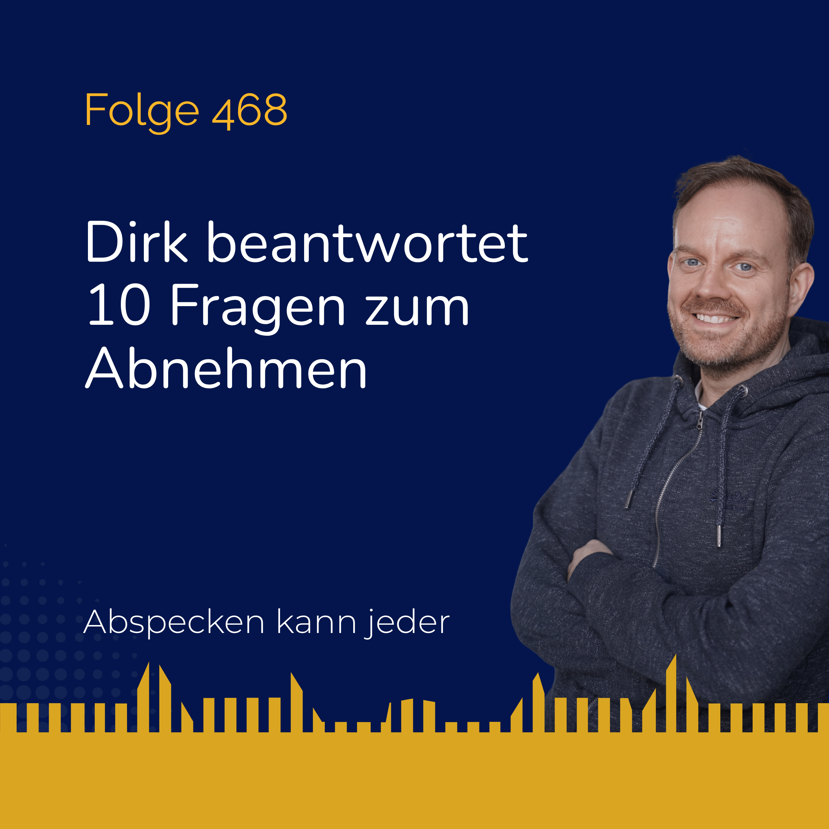 Podcast 468 - Dirk beantwortet 10 Fragen zum Abnehmen episode artwork