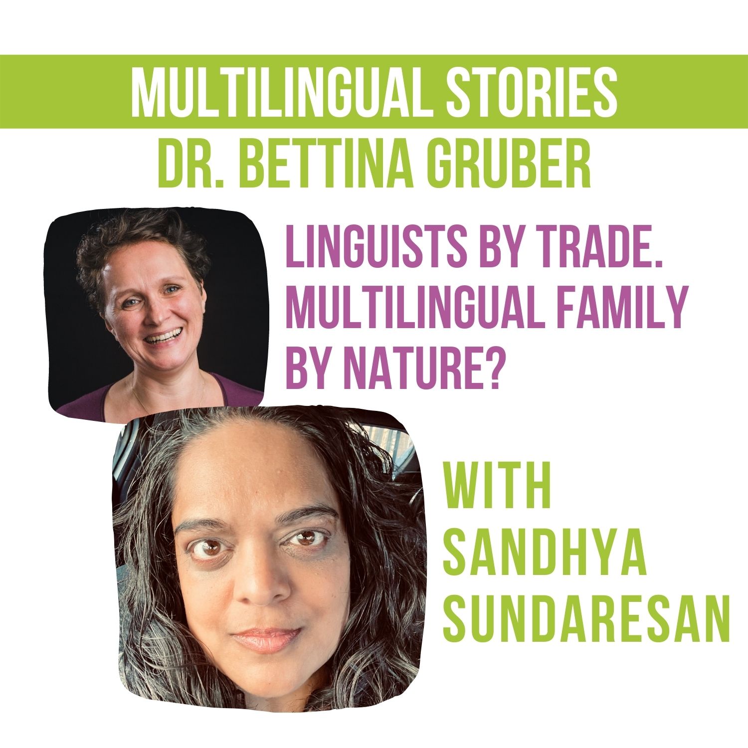 Linguists by trade. Multilingual family by nature? | an interview with Sandhya Sundaresan