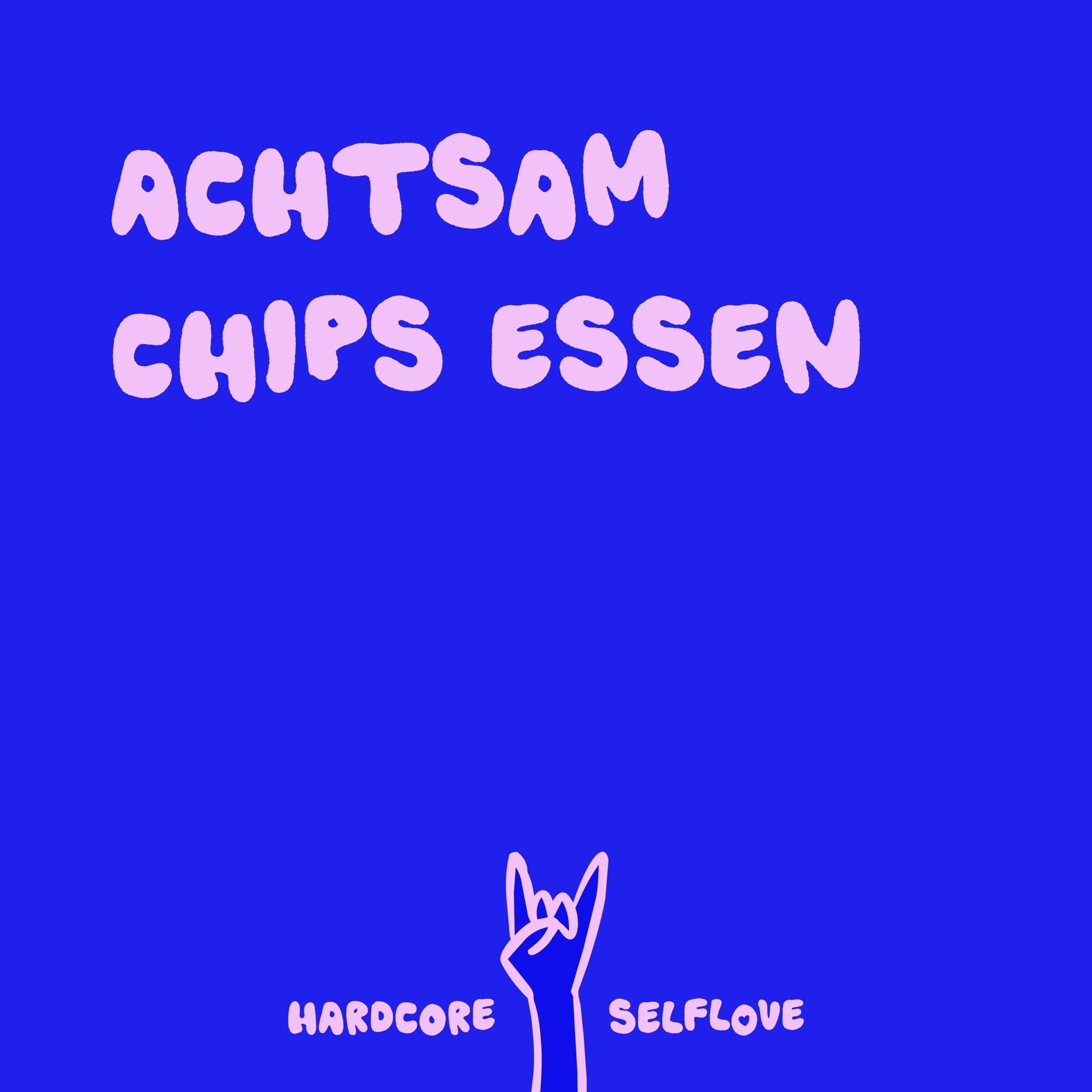 Achtsam Chips essen episode artwork