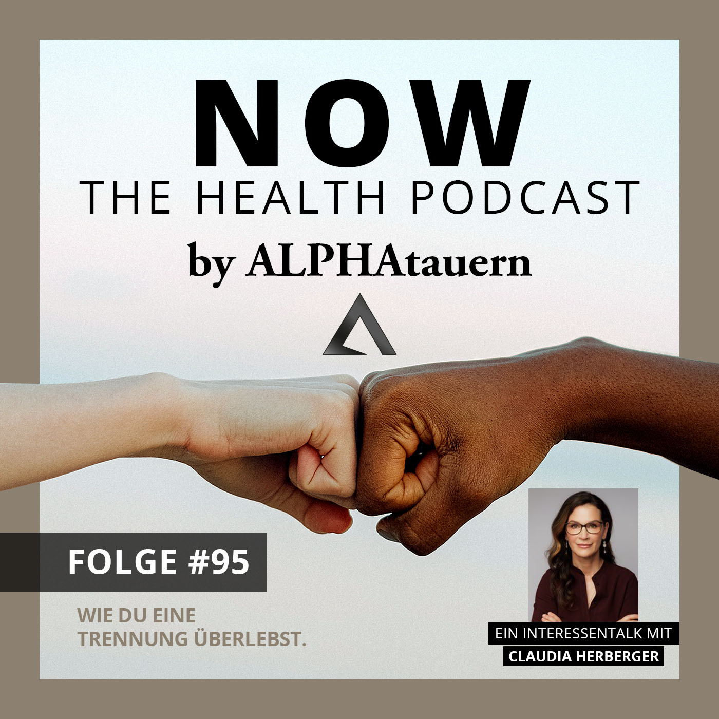 NOW - The Health Podcast by ALPHAtauern.