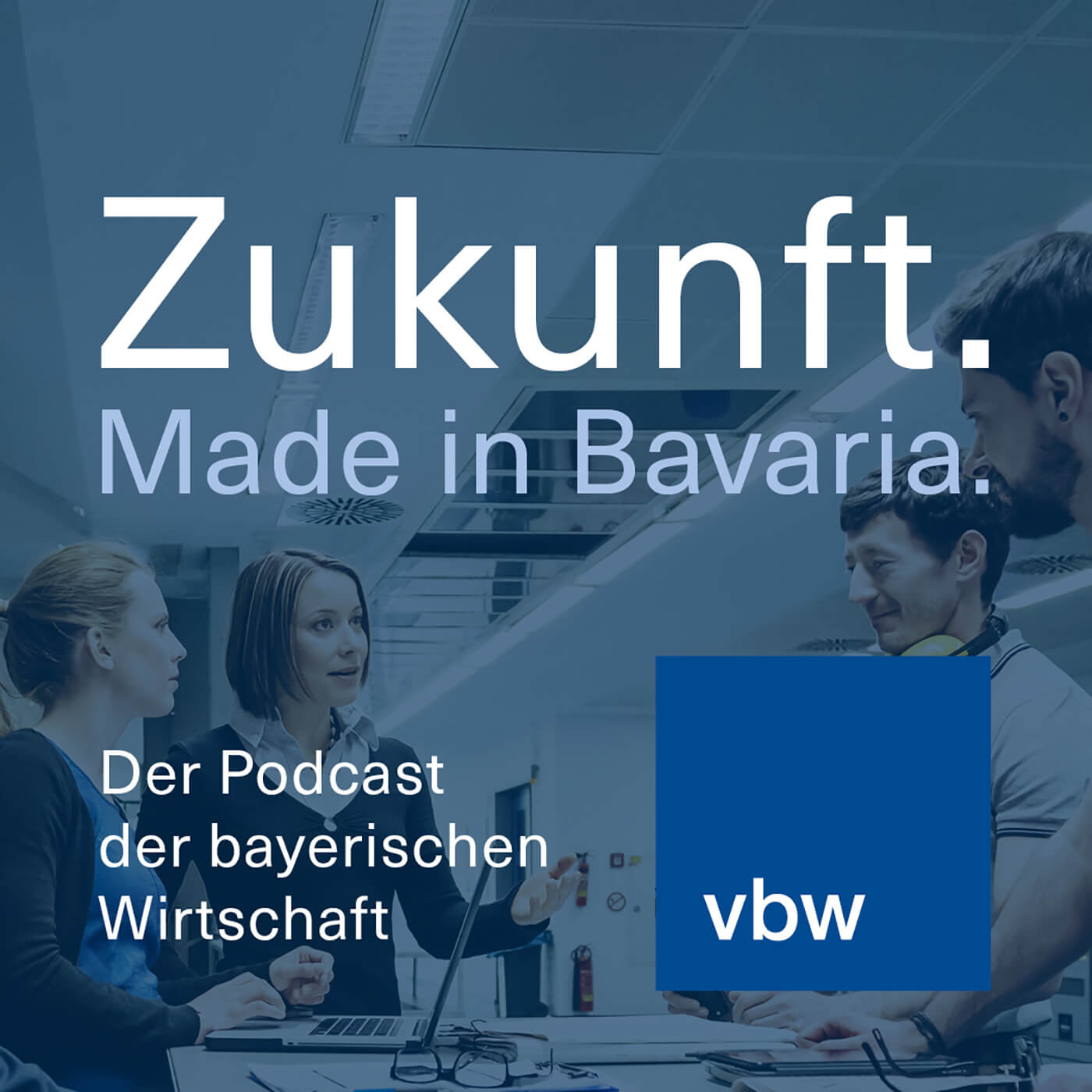 Zukunft. Made in Bavaria.