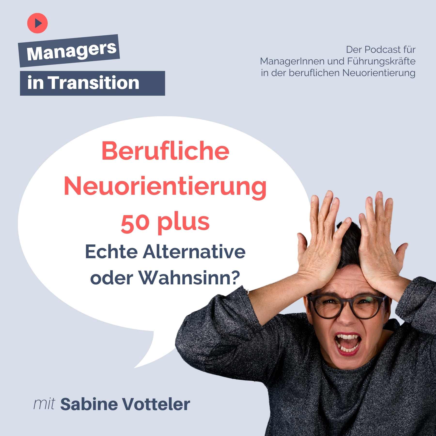 Managers in Transition für ManagerInnen und Führungskräfte in der beruflichen Neuorientierung