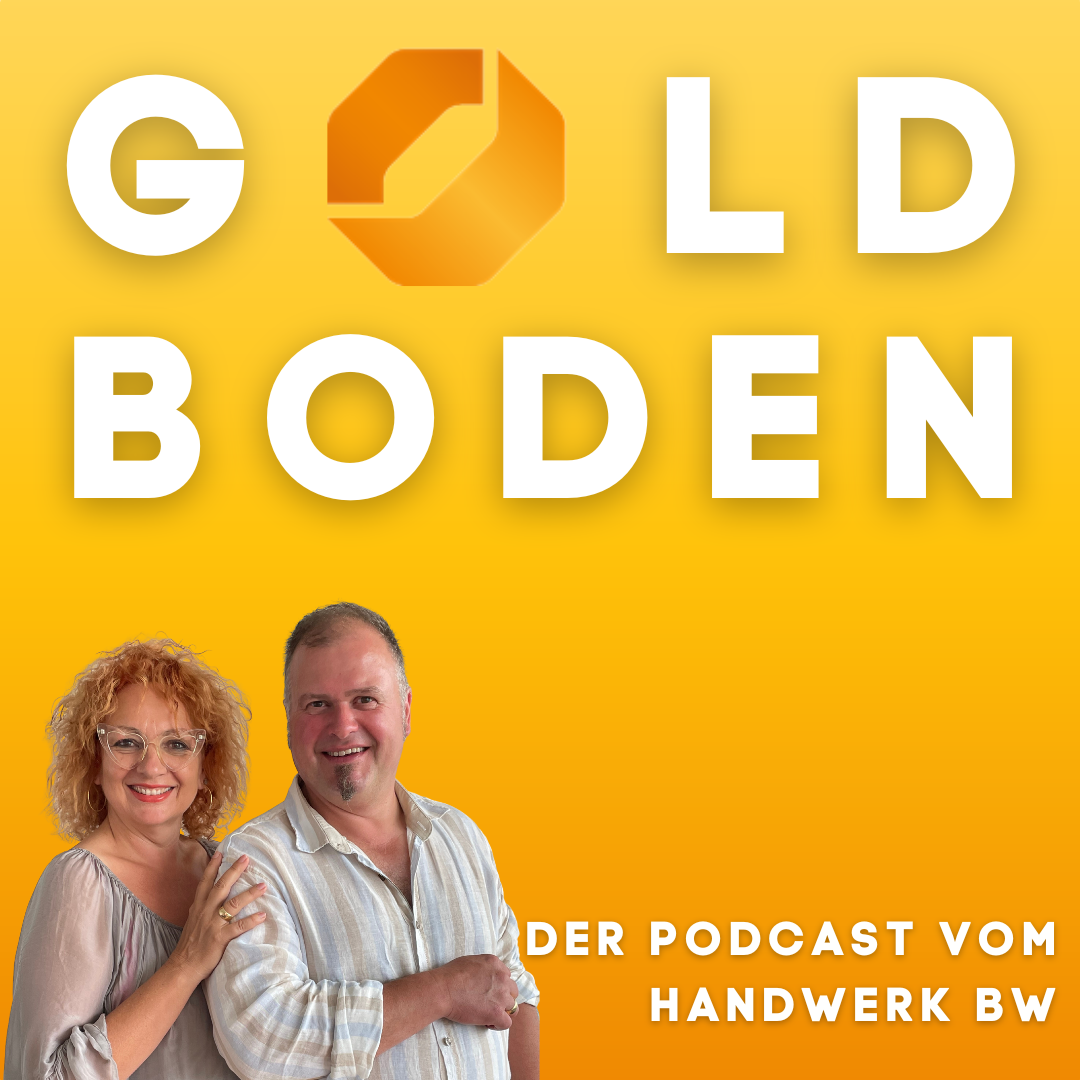 Goldboden – Der Podcast vom Handwerk BW