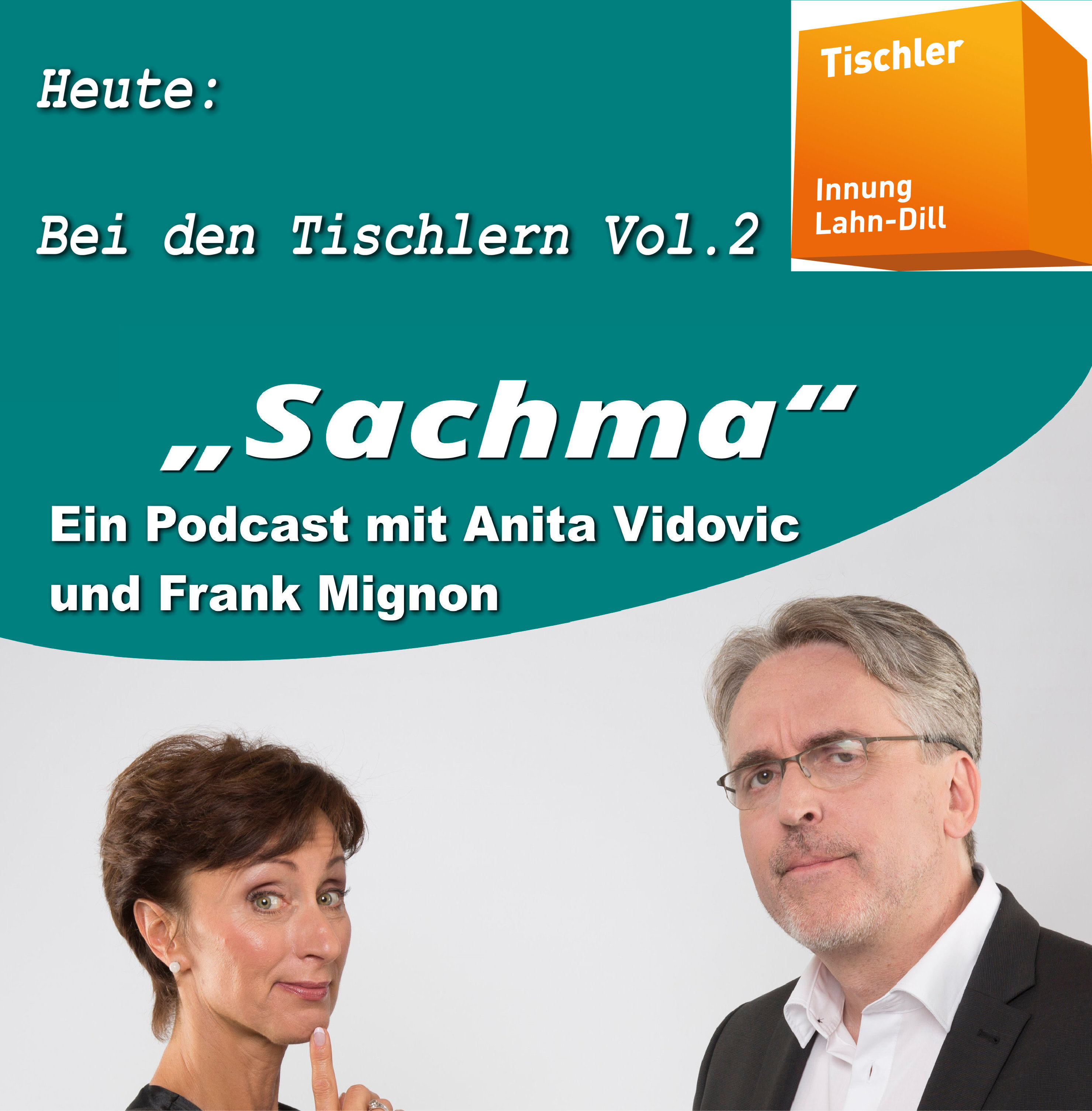 Sachma - Der Podcast mit Anita Vidovic & Frank Mignon