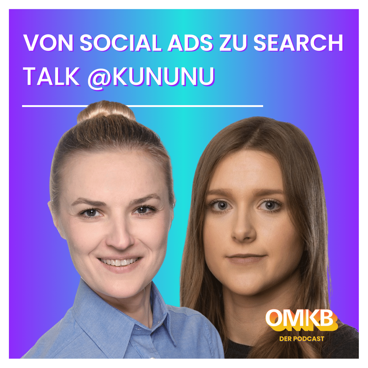 Cover der Podcast-Episode: Von Social Ads zu Search Erfolgen: kununu und superschall enthüllen Geheimnisse erfolgreicher Kampagne