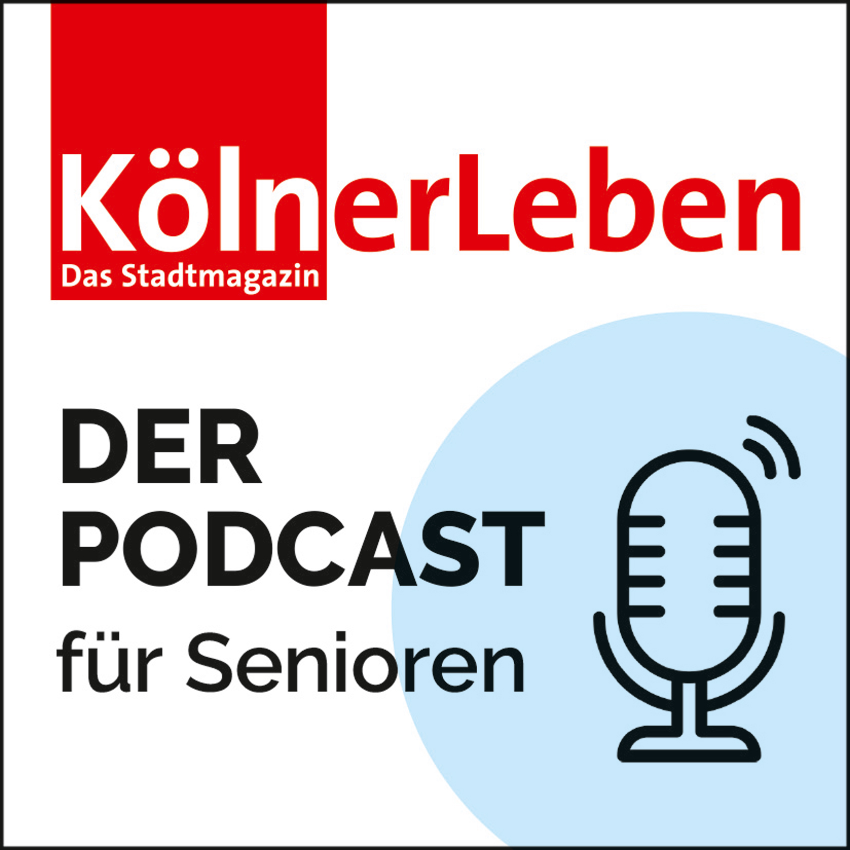 KölnerLeben – Der Podcast für Senioren