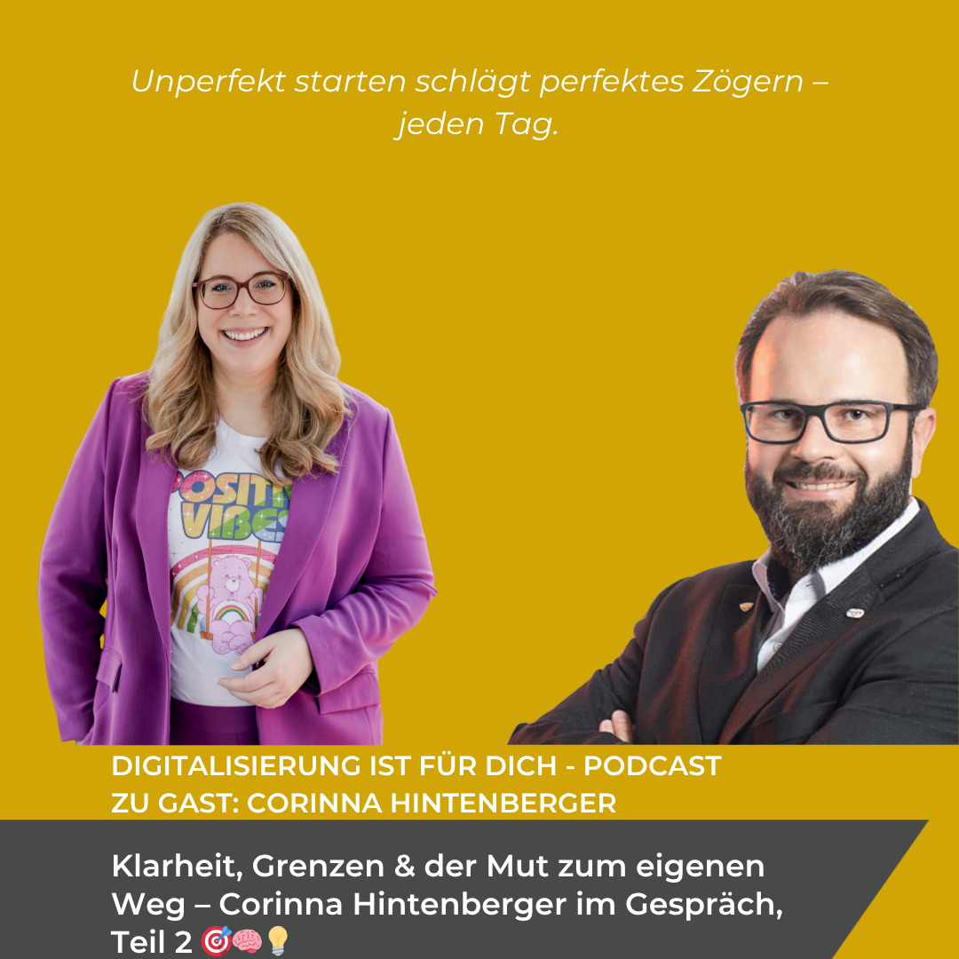 #329 - Klarheit, Grenzen & der Mut zum eigenen Weg – Corinna Hintenberger im Gespräch, Teil 2 🎯🧠💡