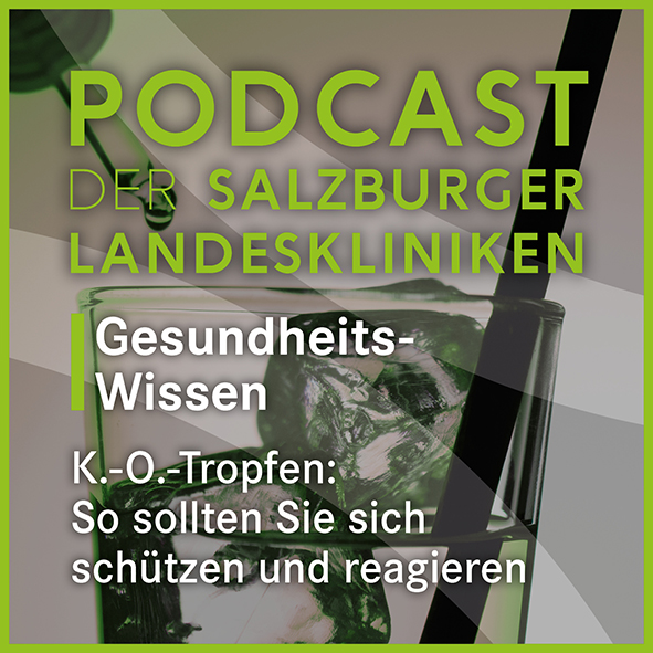 Podcast der Salzburger Landeskliniken: Gesundheits-Wissen