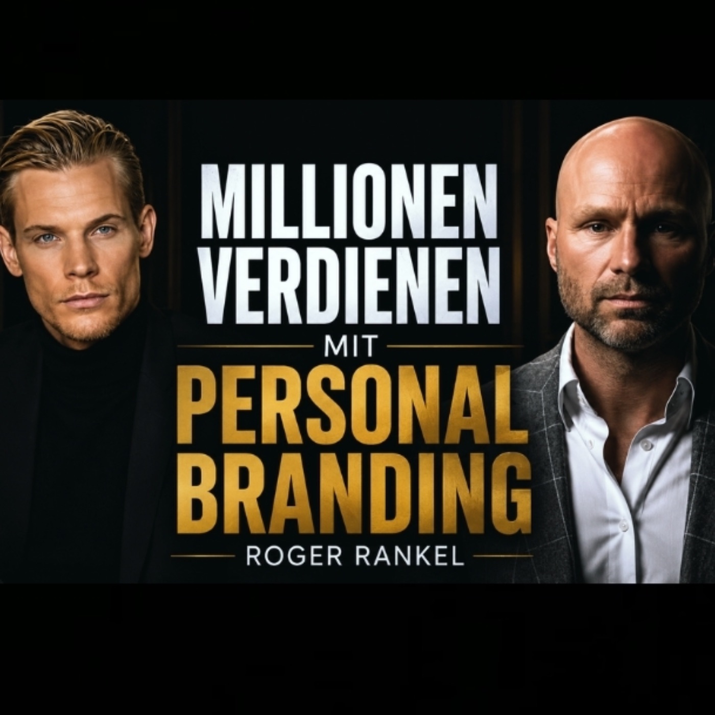 Millionen verdienen mit Personal Branding | Interview mit Roger Rankel episode artwork