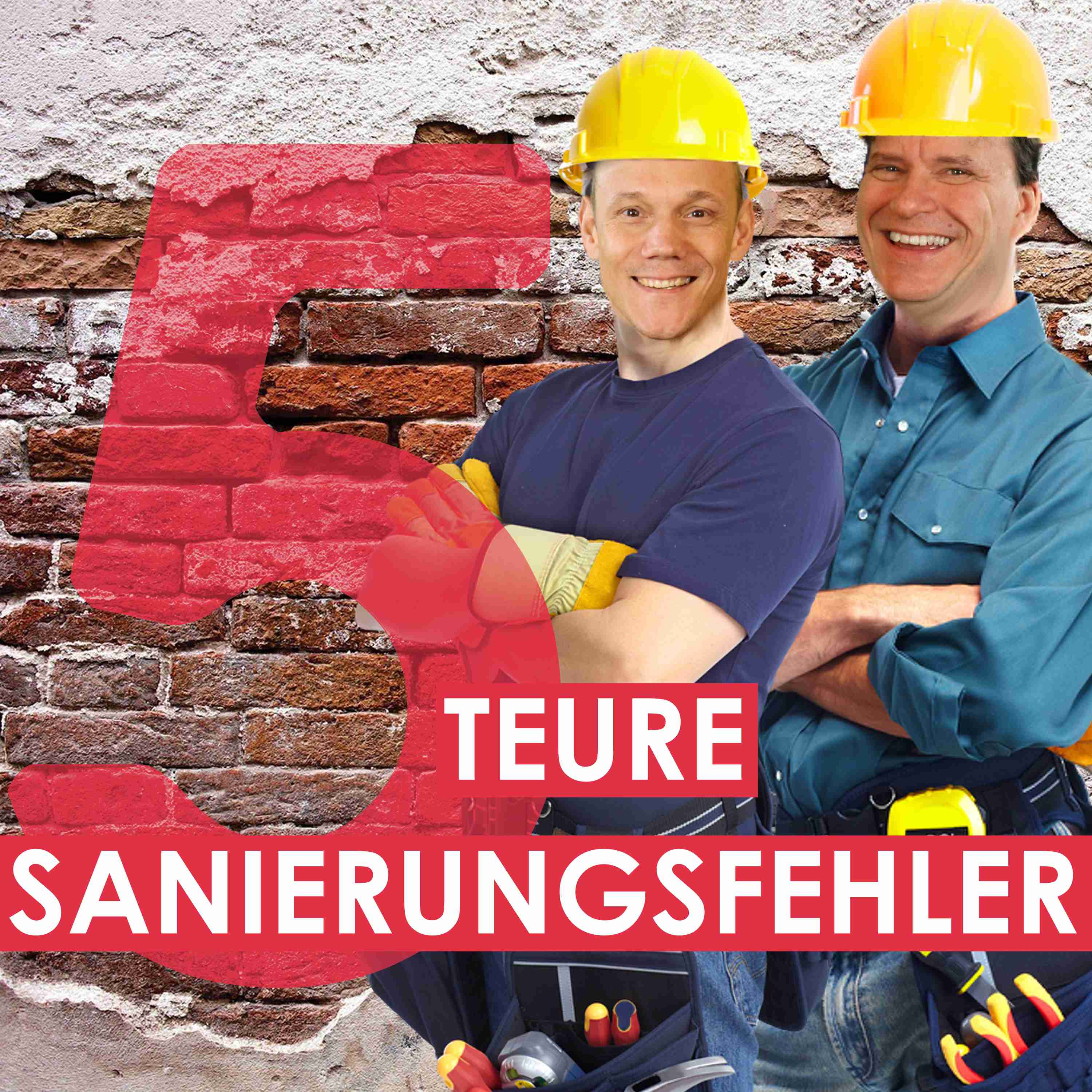 290 | 5 teure Fehler beim Sanieren, die sich sehr einfach vermeiden lassen [Mit Marc & Mark]