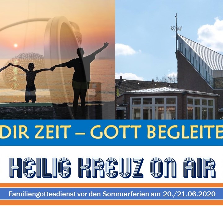 Heilig Kreuz on Air - Nimm Dir Zeit, Gott begleitet Dich episode artwork