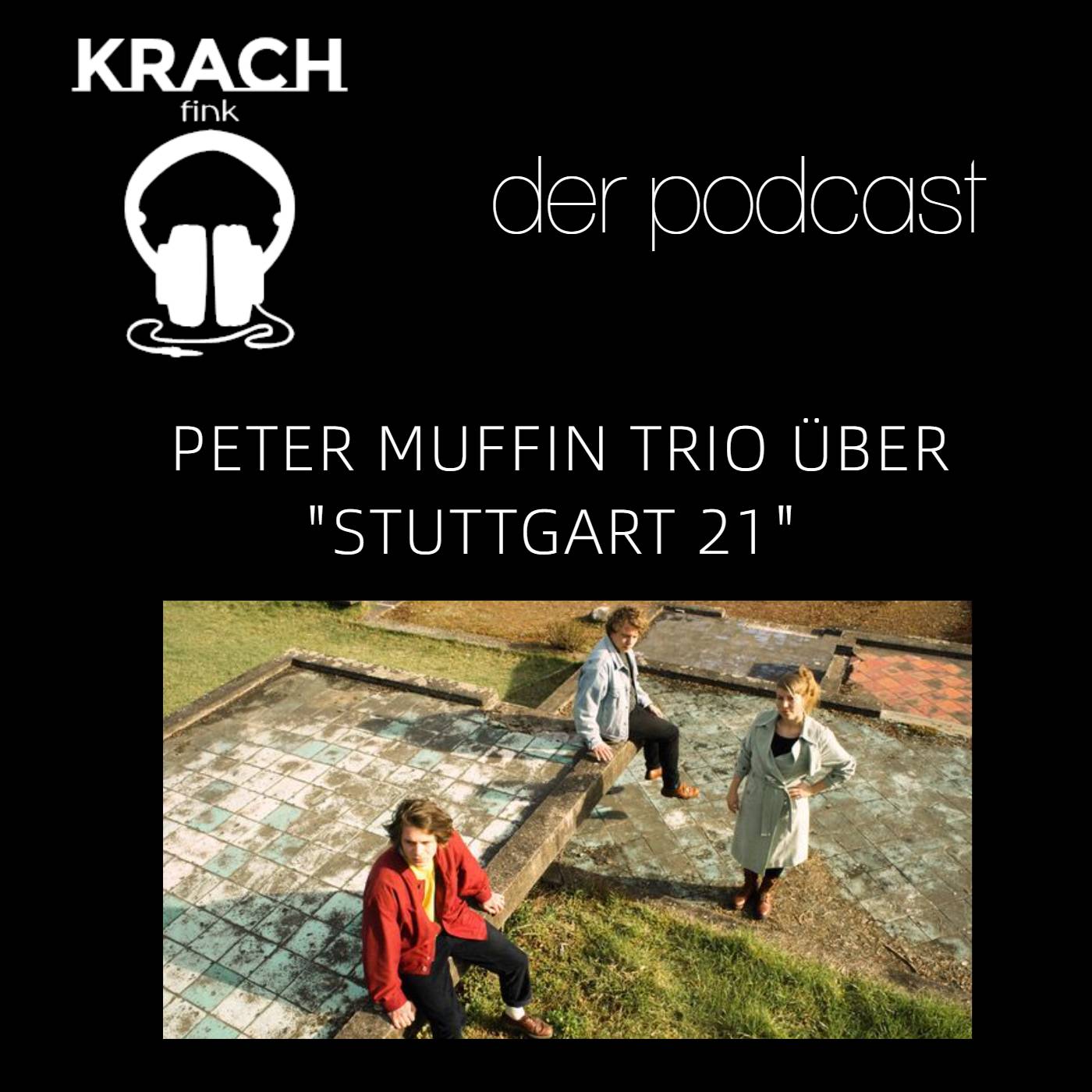 Folge 29 mit dem Peter Muffin Trio zu "Stuttgart 21" episode artwork