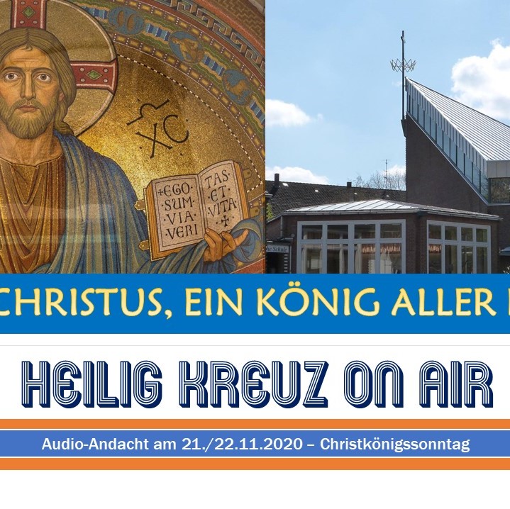 Heilig Kreuz Podcast am Christkönigsonntag episode artwork