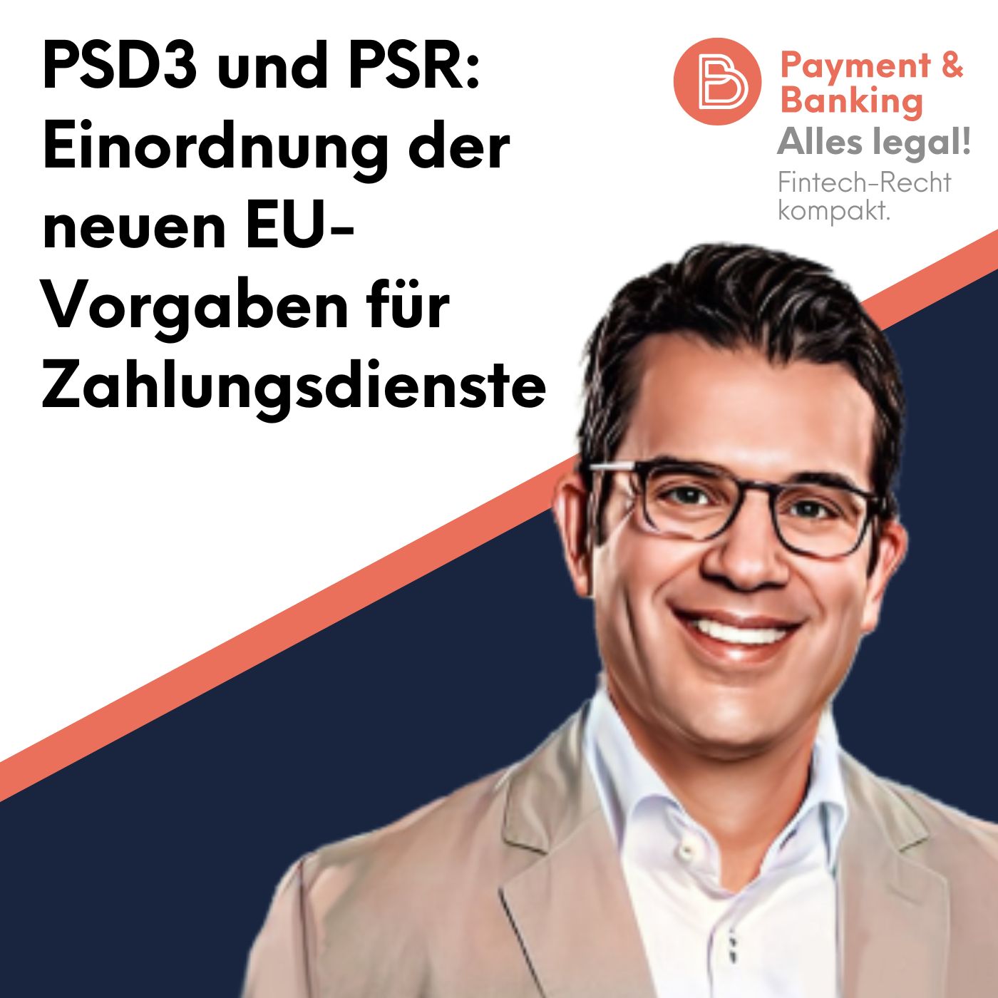 Alles Legal #106: PSD3 und PSR - Einordnung der neuen EU-Vorgaben für Zahlungsdienste